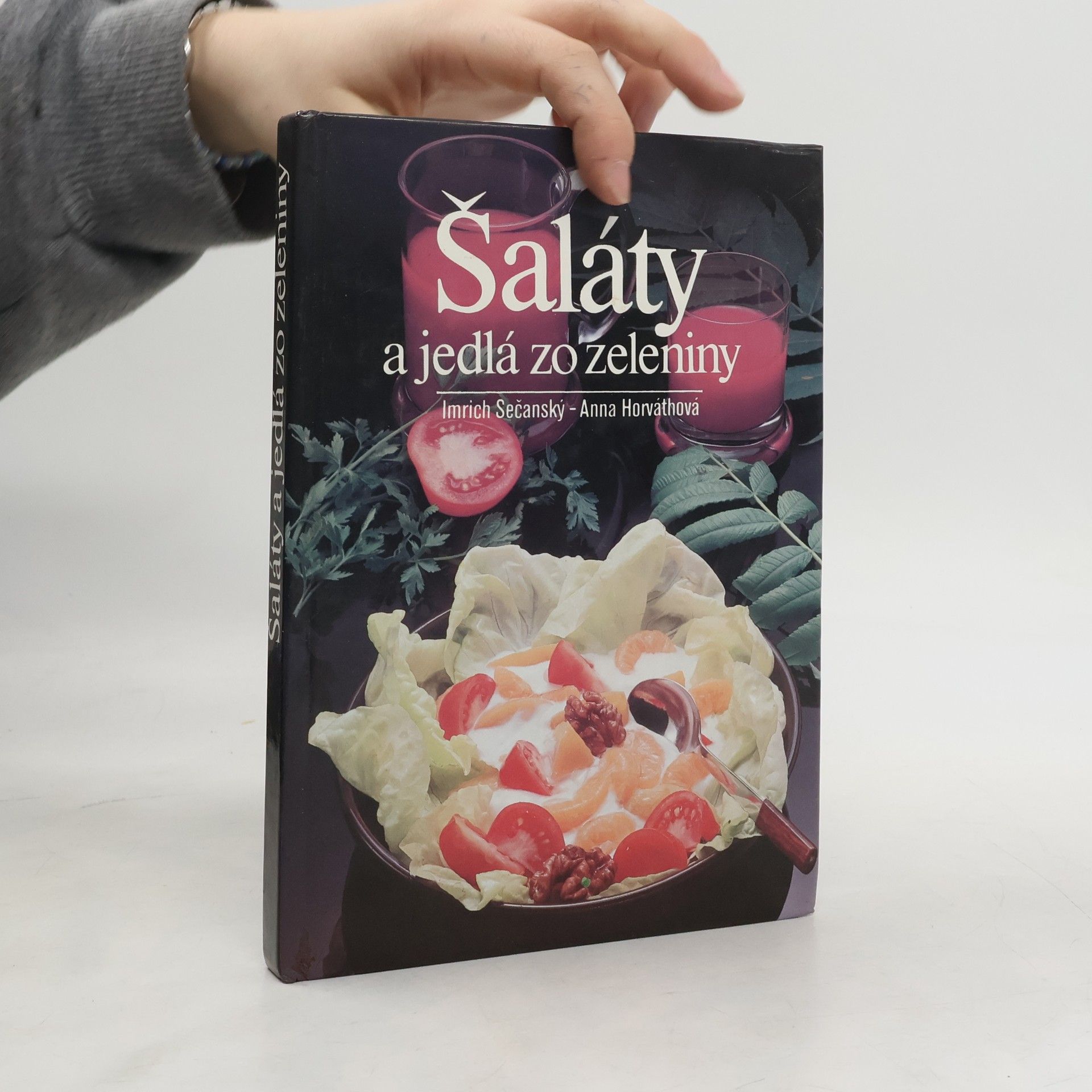 Imrich Sečanský Šaláty a jedlá zo zeleniny
