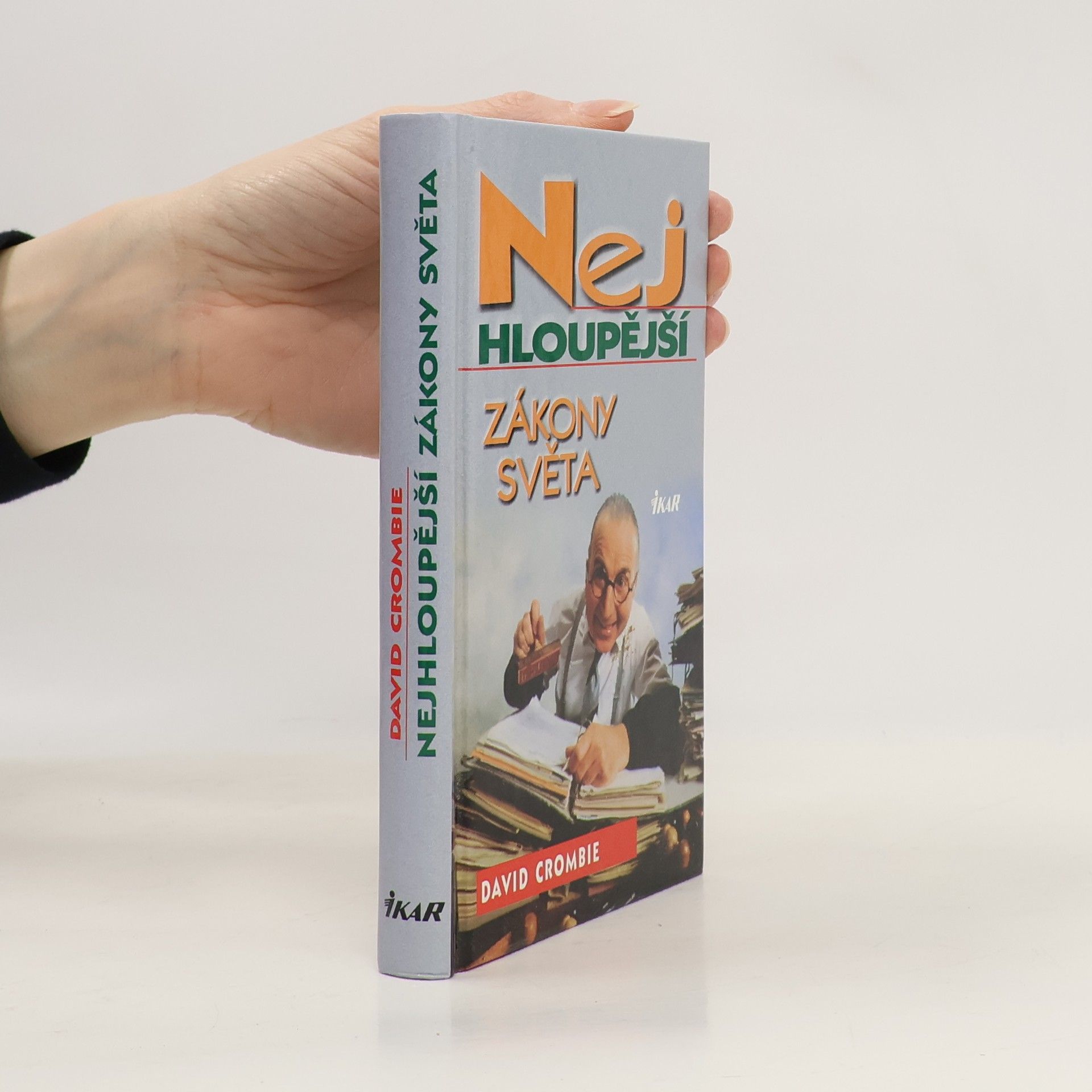 Deborah Crombie Nejhloupější zákony světa
