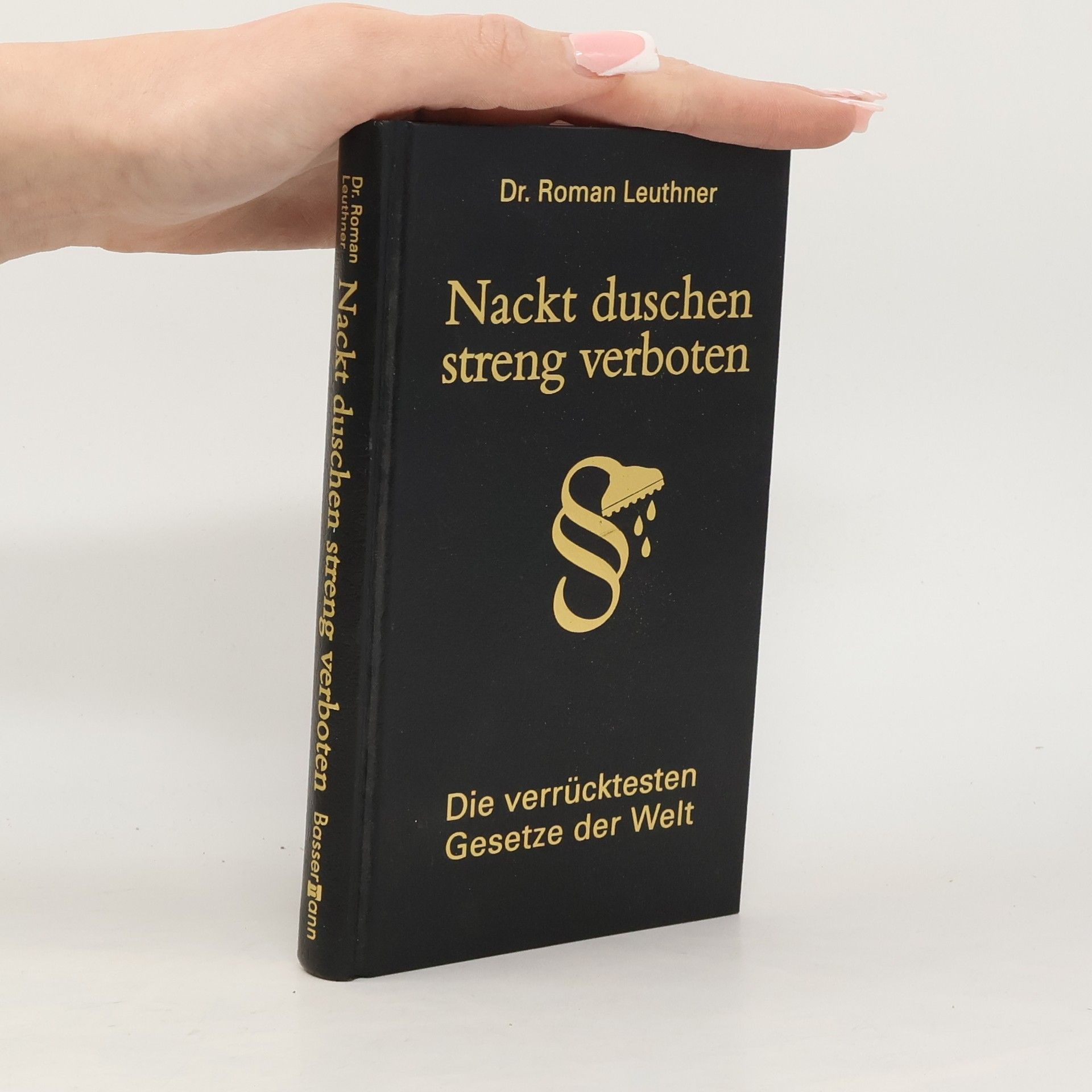 Roman Leuthner Nackt duschen streng verboten