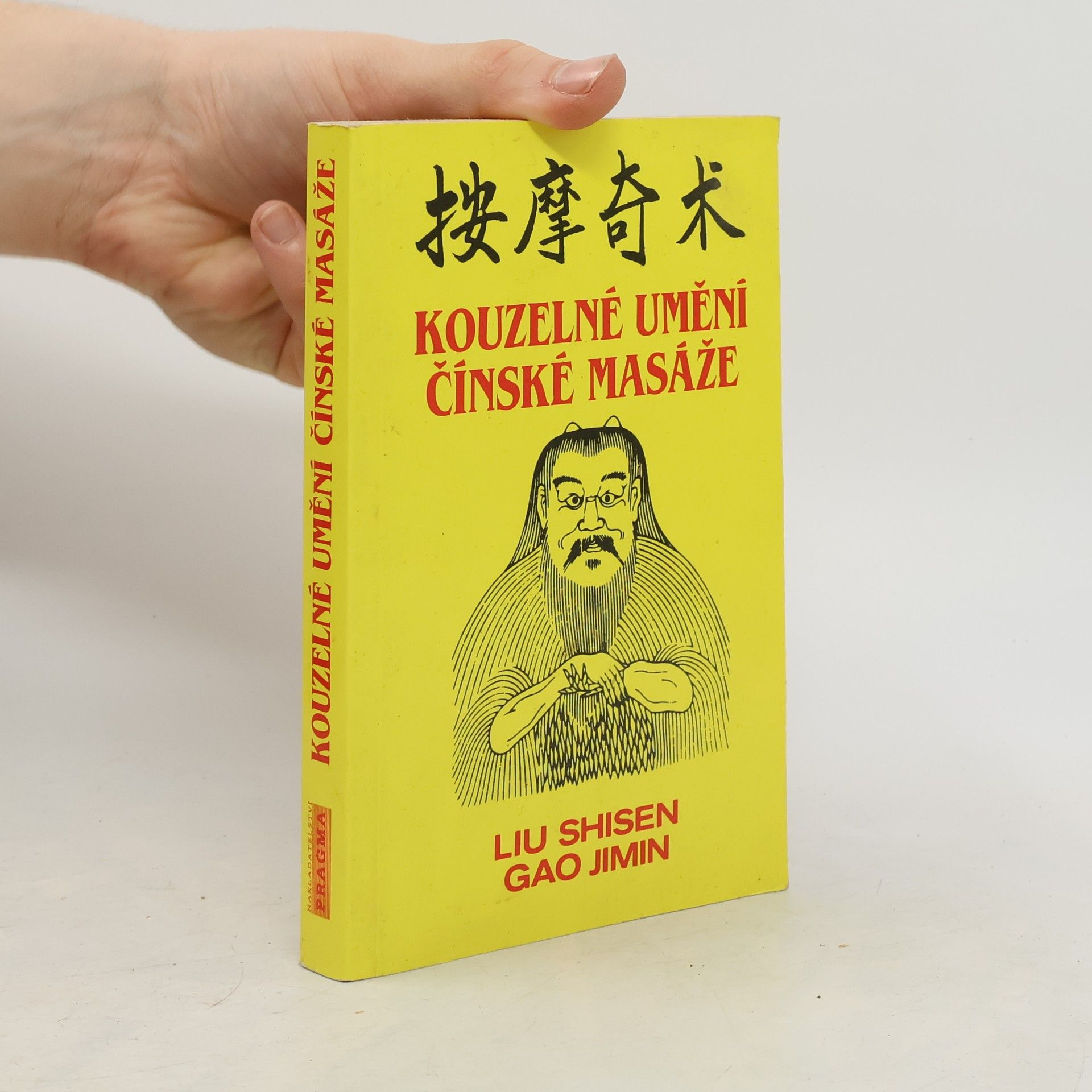 Shisen Liu Kouzelné umění čínské masáže