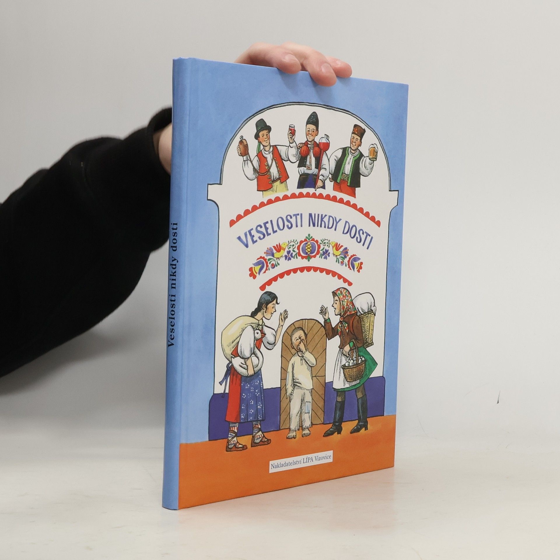 Veselosti nikdy dosti