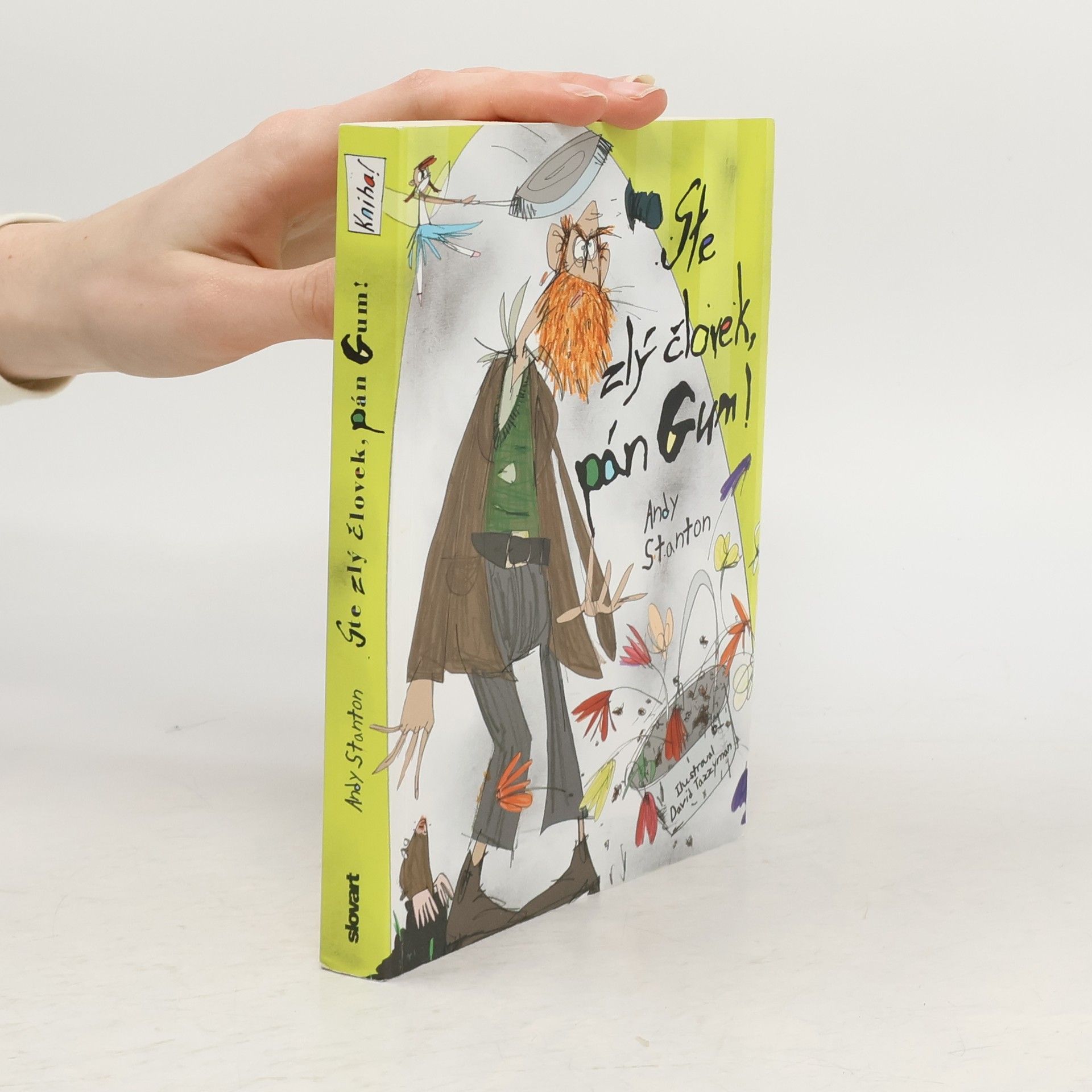 Andy Stanton Ste zlý človek, pán Gum!