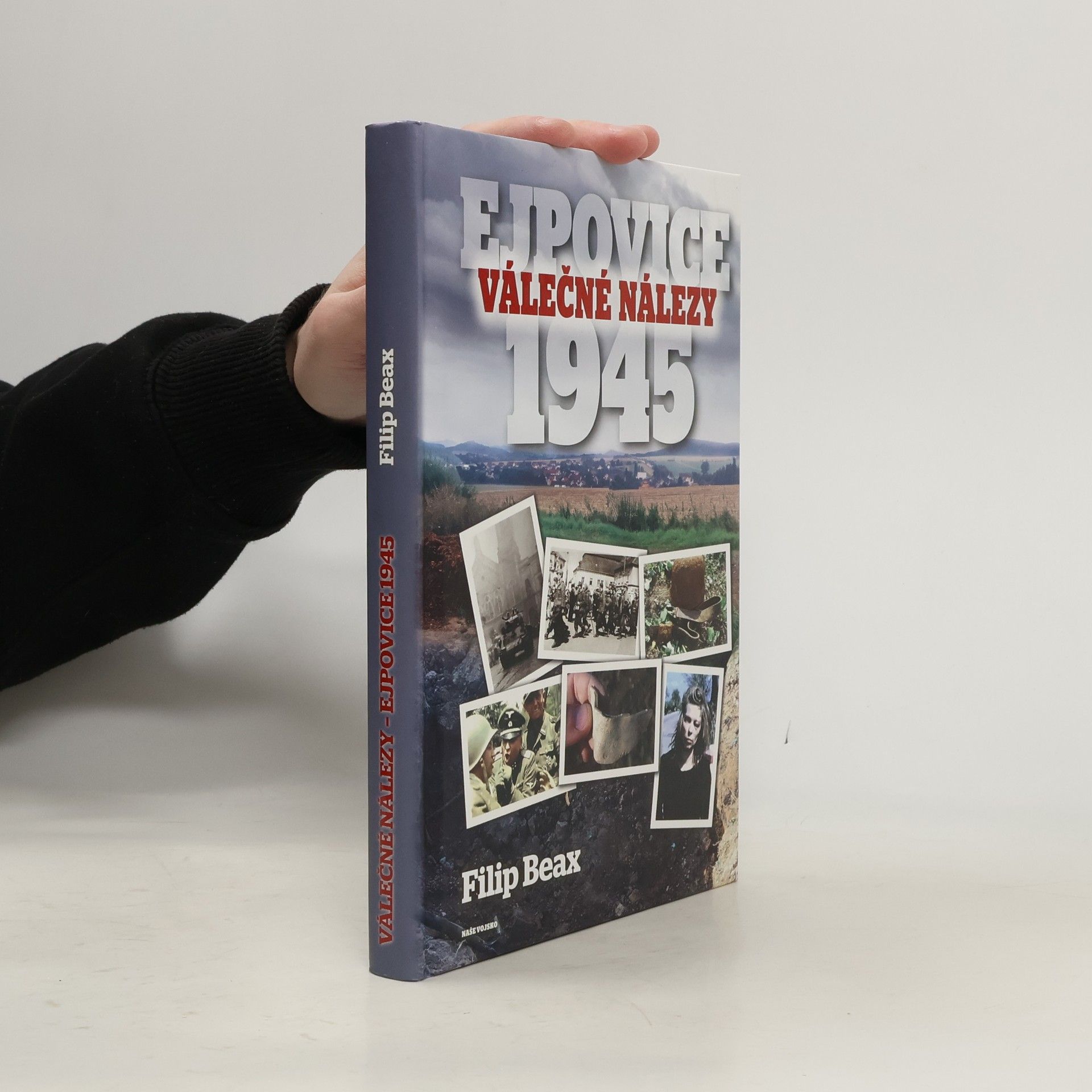 Filip Beax Válečné nálezy: Ejpovice 1945