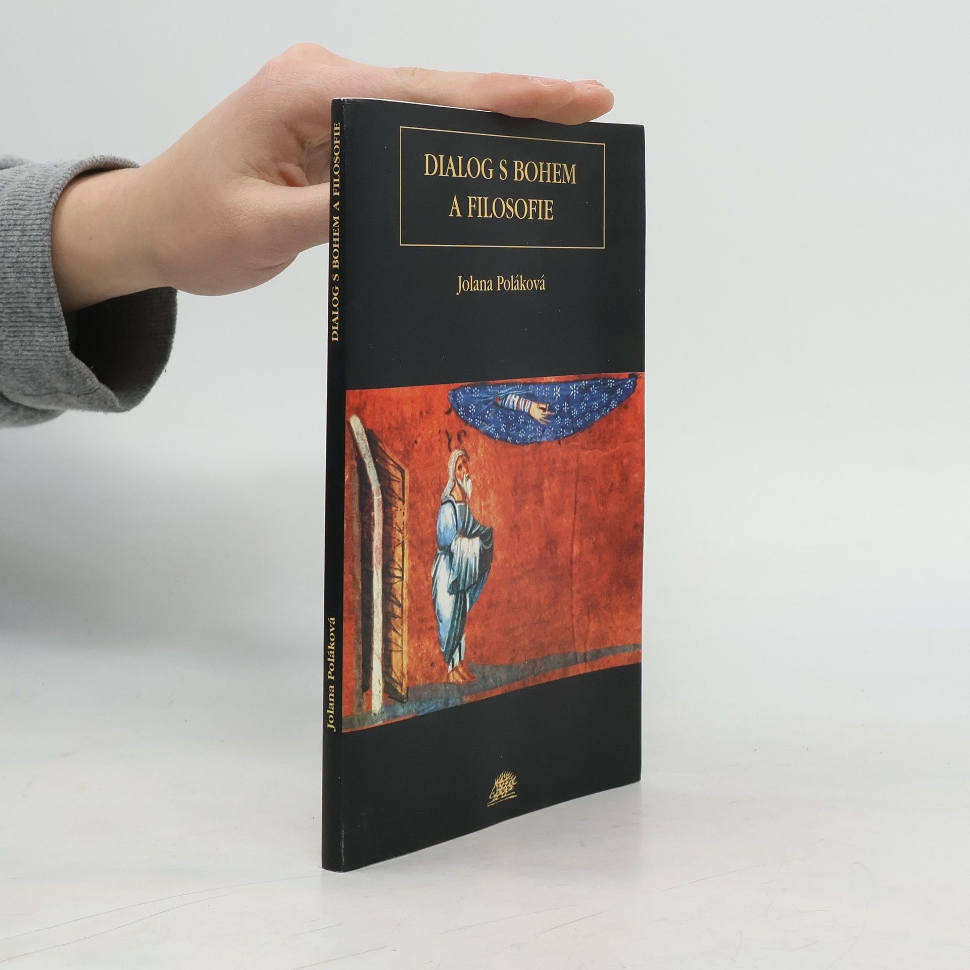Jolana Poláková Dialog s Bohem a filosofie