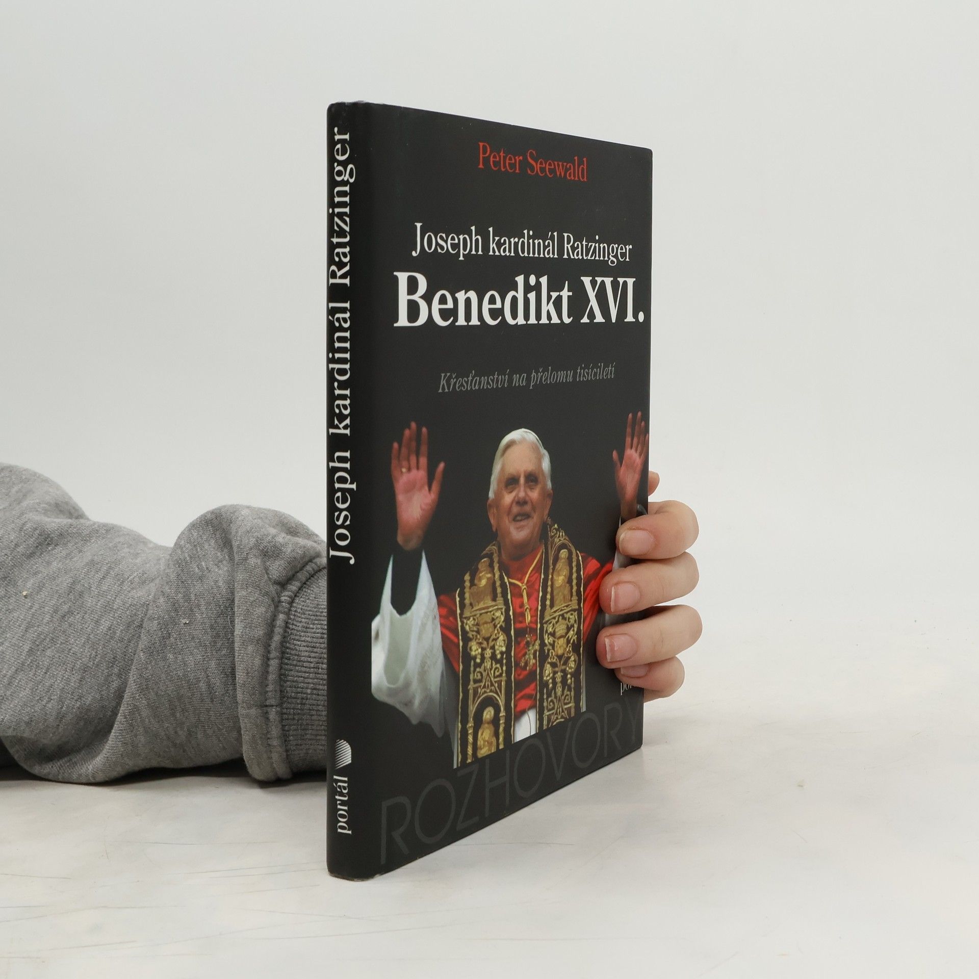 Joseph Ratzinger Joseph kardinál Ratzinger - Benedikt XVI. : křesťanství na přelomu tisíciletí