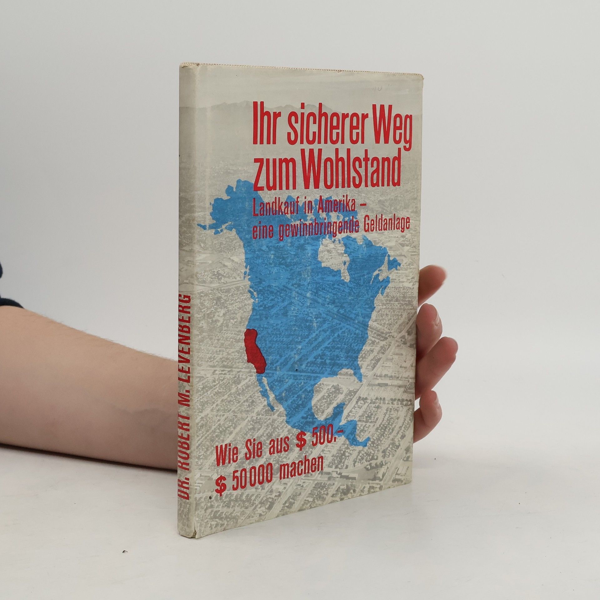 Robert M. Levenberg Ihr sicherer Weg zum Wohlstand