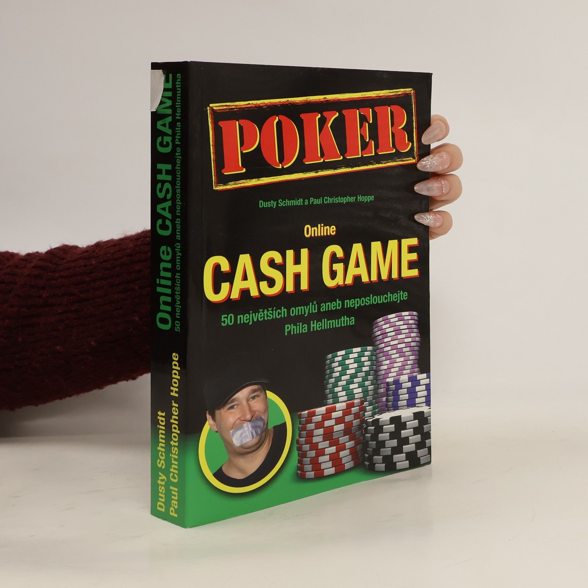 Online cash game : 50 největších omylů, aneb, neposlouchejte Phila Hellmutha