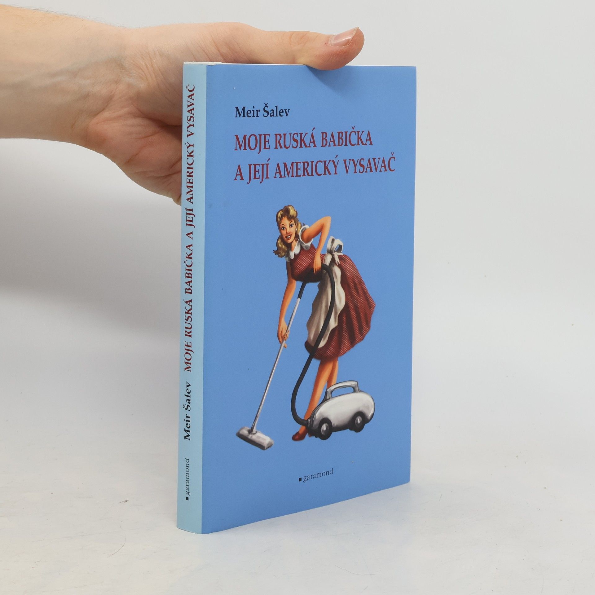 Meʾir Shalev Moje ruská babička a její americký vysavač