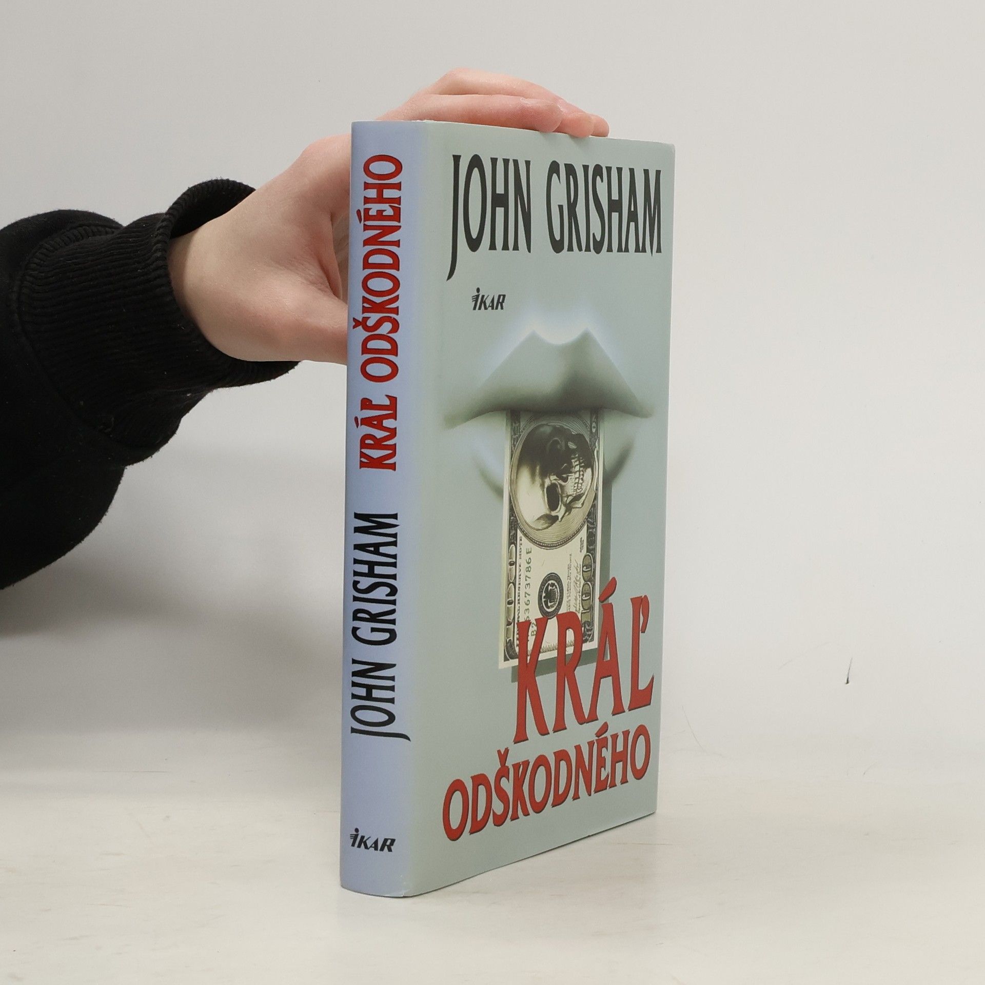 John Grisham Kráľ odškodného