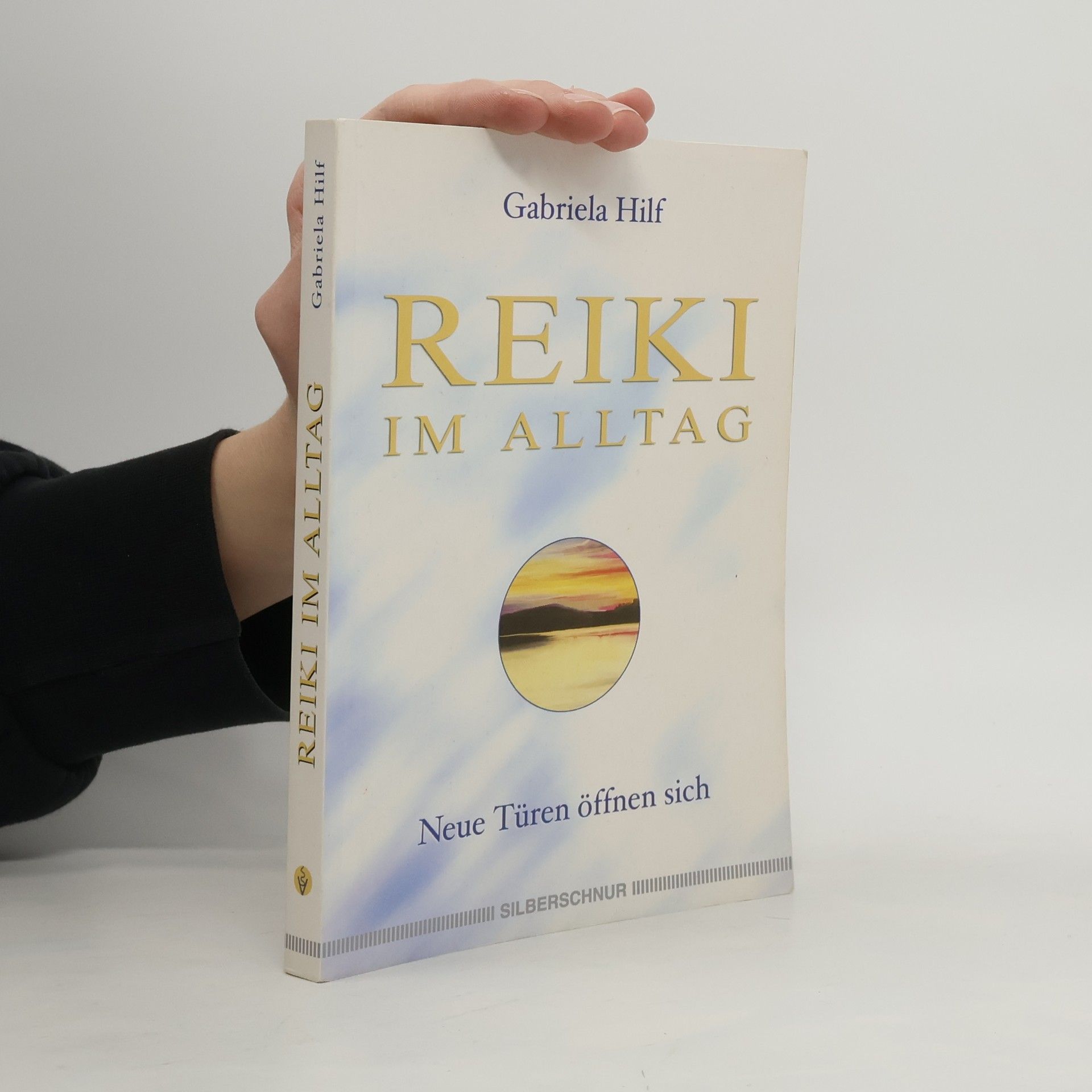 Gabriela Hilf Reiki im Alltag