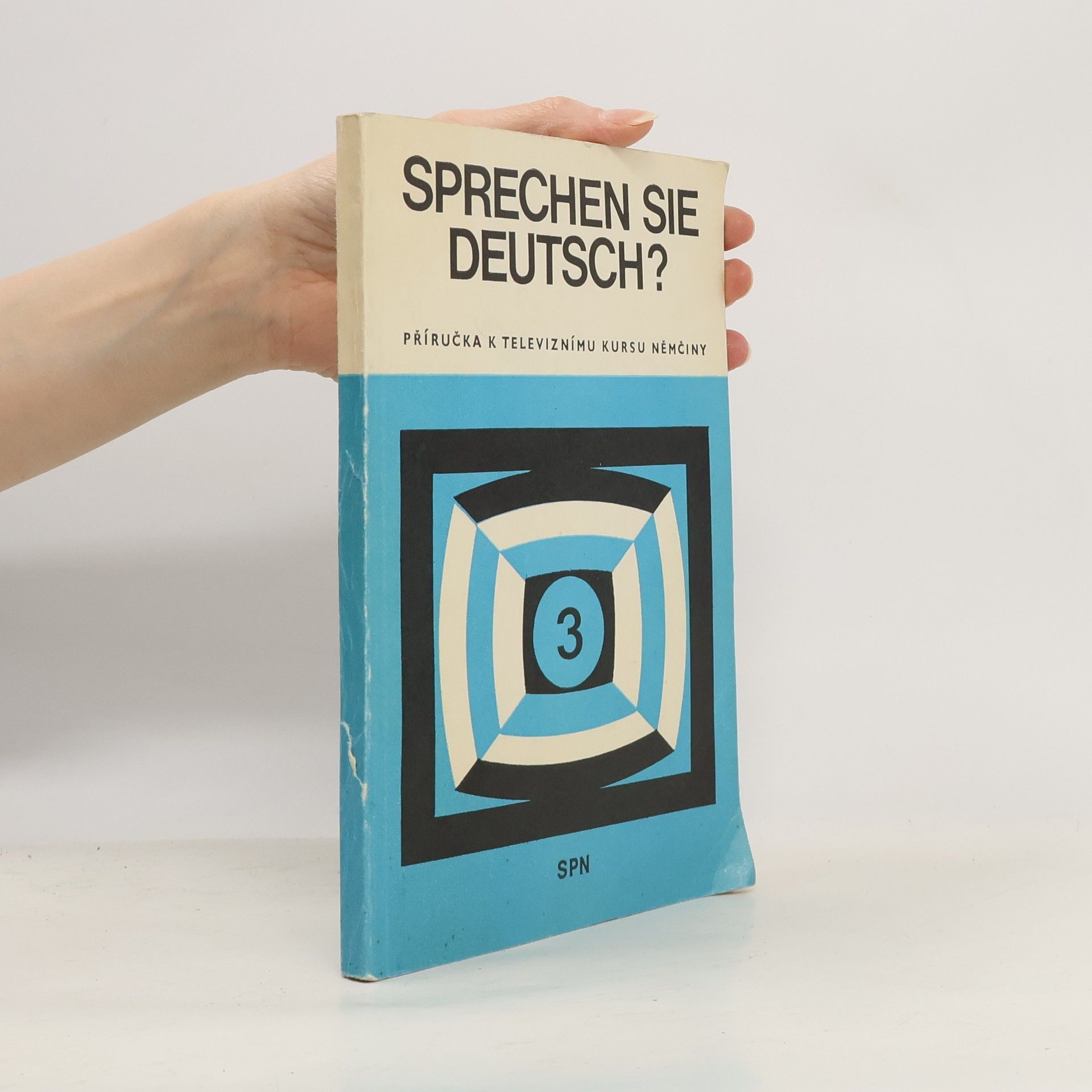 Eva Nožičková Sprechen Sie Deutsch? Příručka k televiznímu kursu němčiny 3
