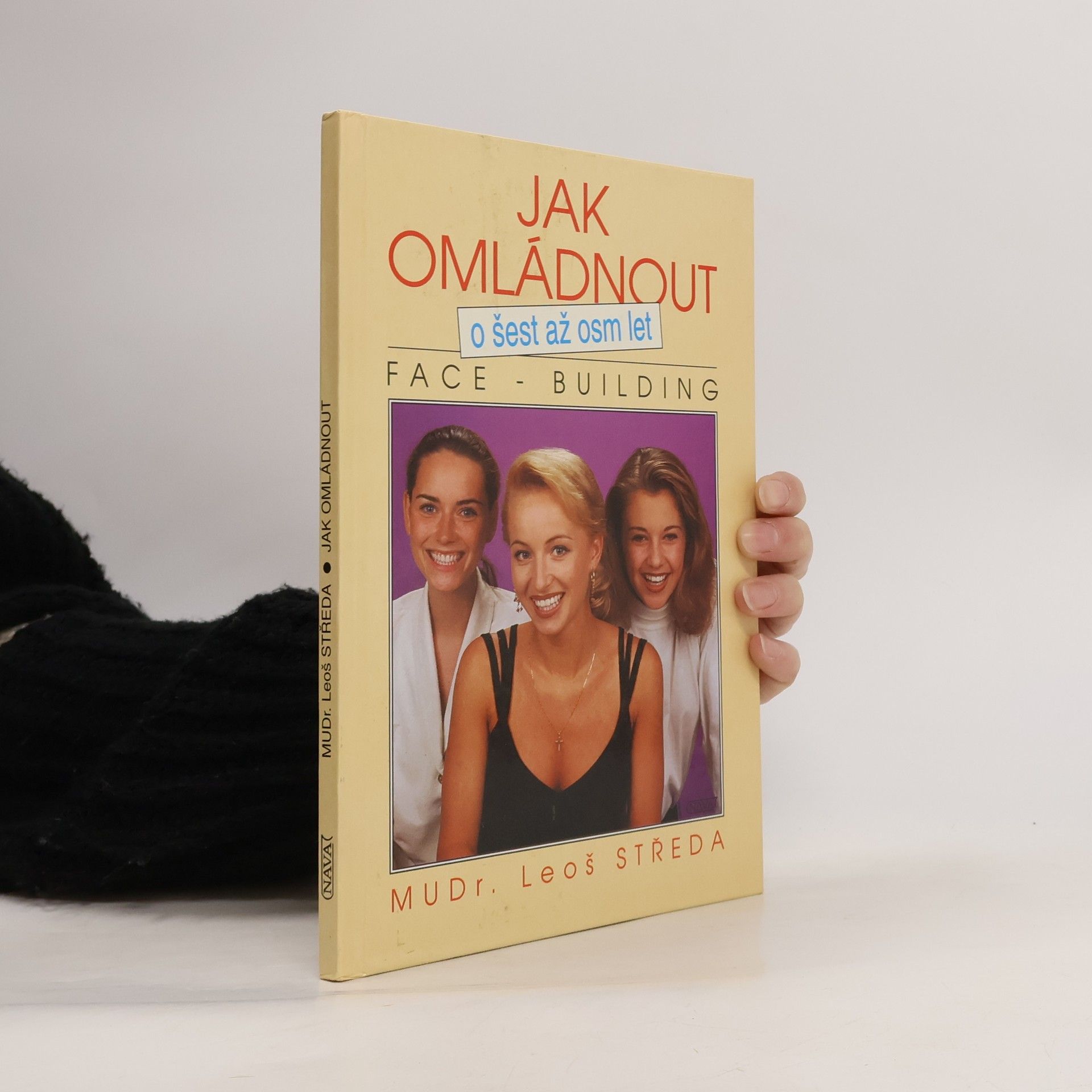 Jak omládnout o šest až osm let : face-building