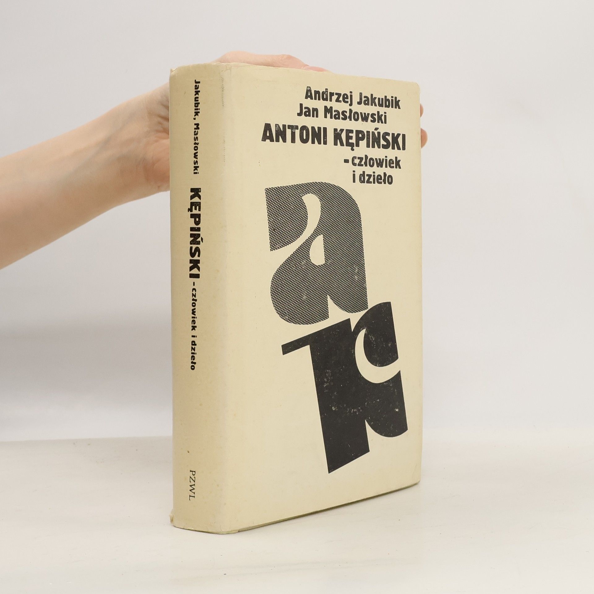 Andrzej Jakubik Antoni Kępiński - człowiek i dzieło