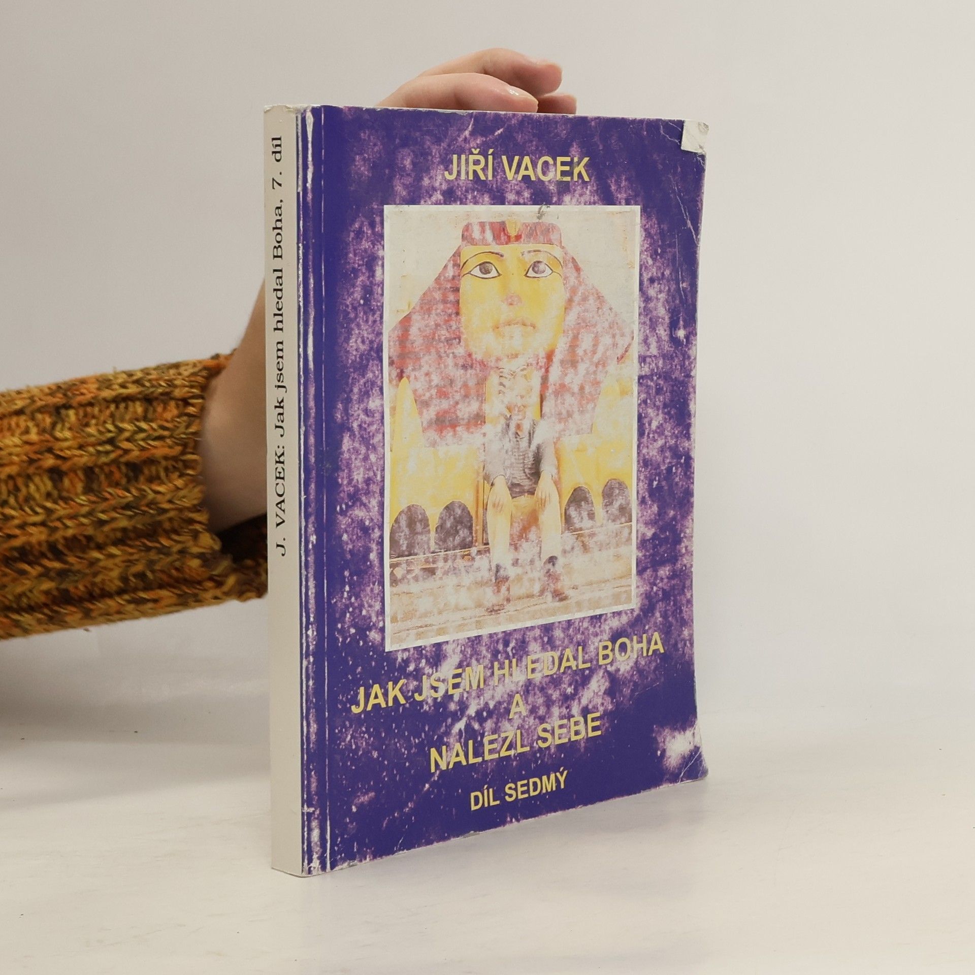 Jiří Vacek Jak jsem hledal Boha a nalezl sebe 7
