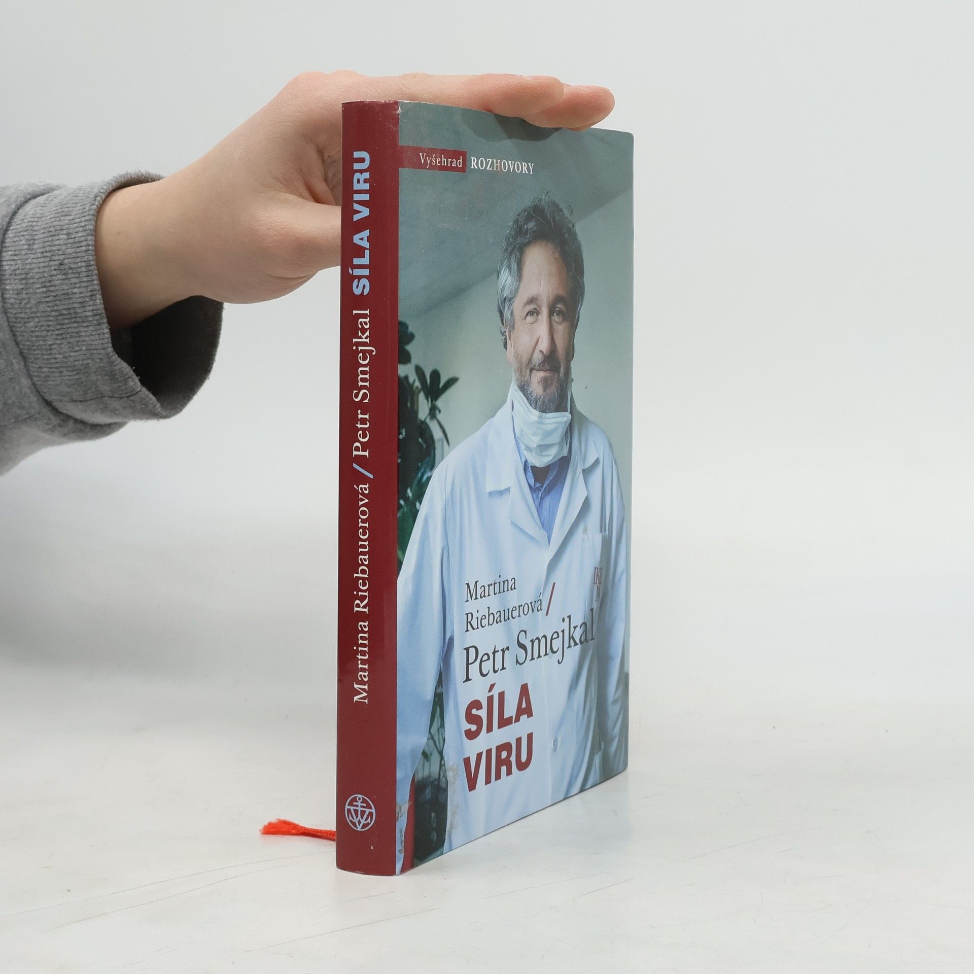 Martina Riebauerová Síla viru : kronika jedné epidemie, jednoho epidemiologa a milionů hodných i zlých mikrobů