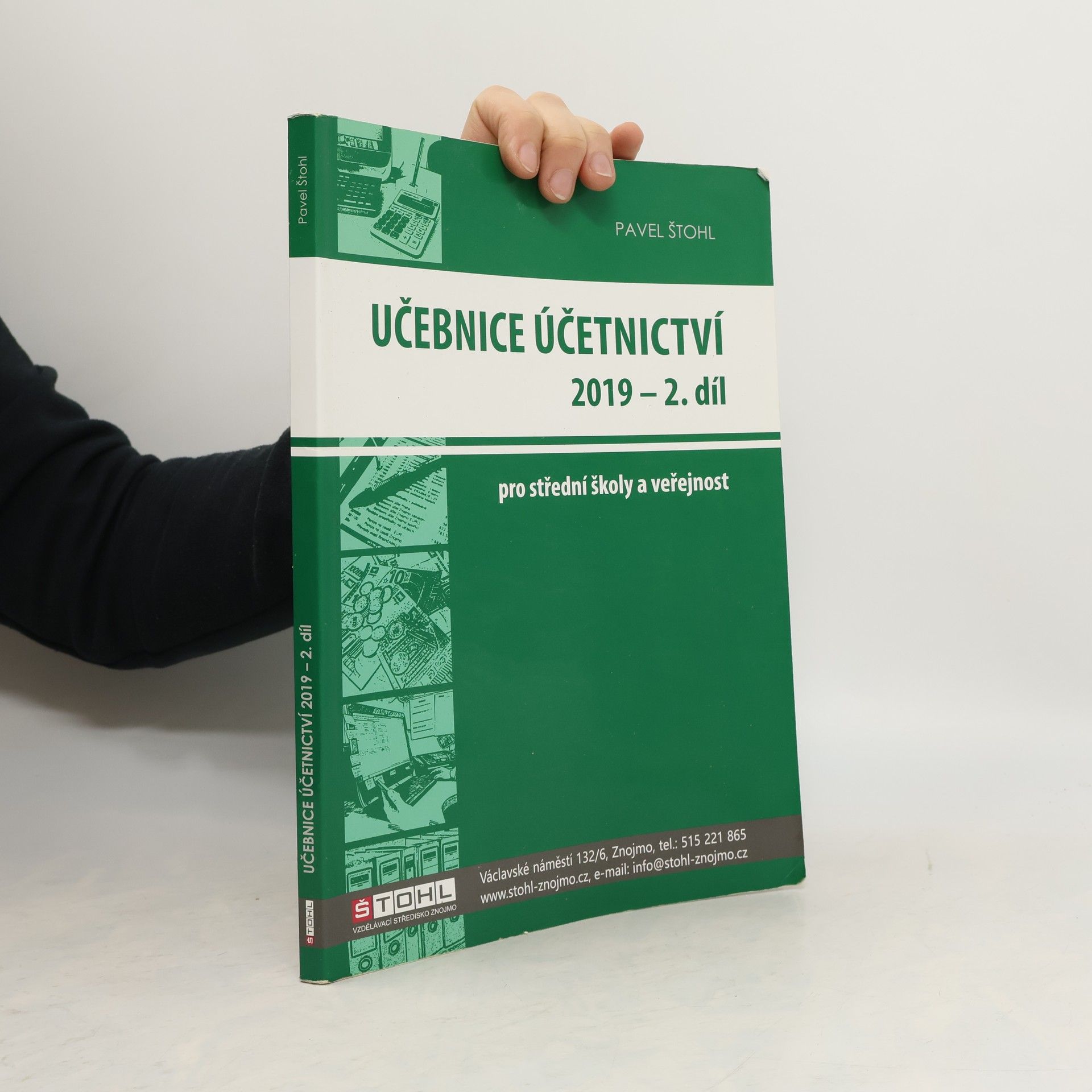 Pavel Štohl Učebnice účetnictví 2019 : pro střední školy a pro veřejnost, 2. díl
