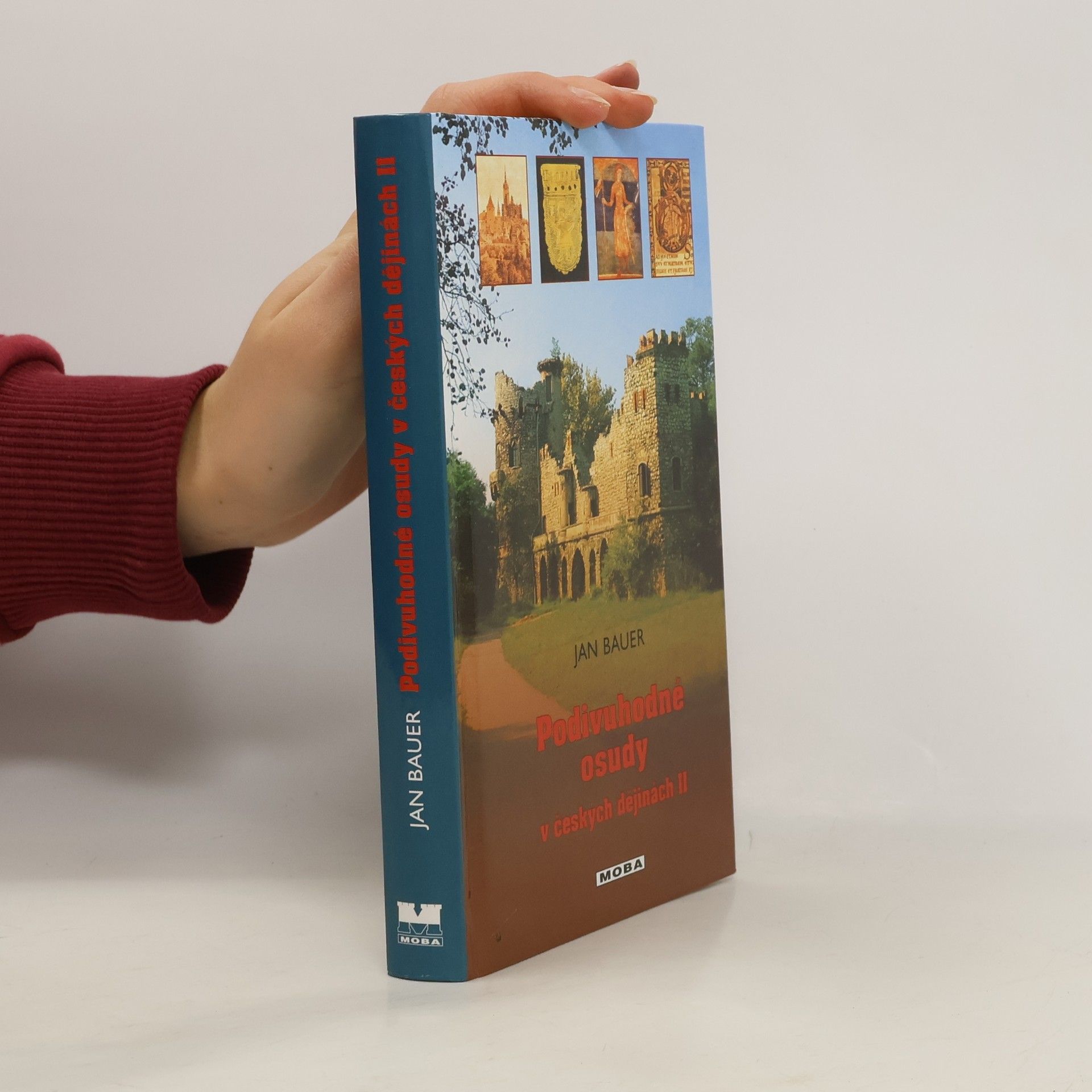 Jan Bauer Podivuhodné osudy v českých dějinách II