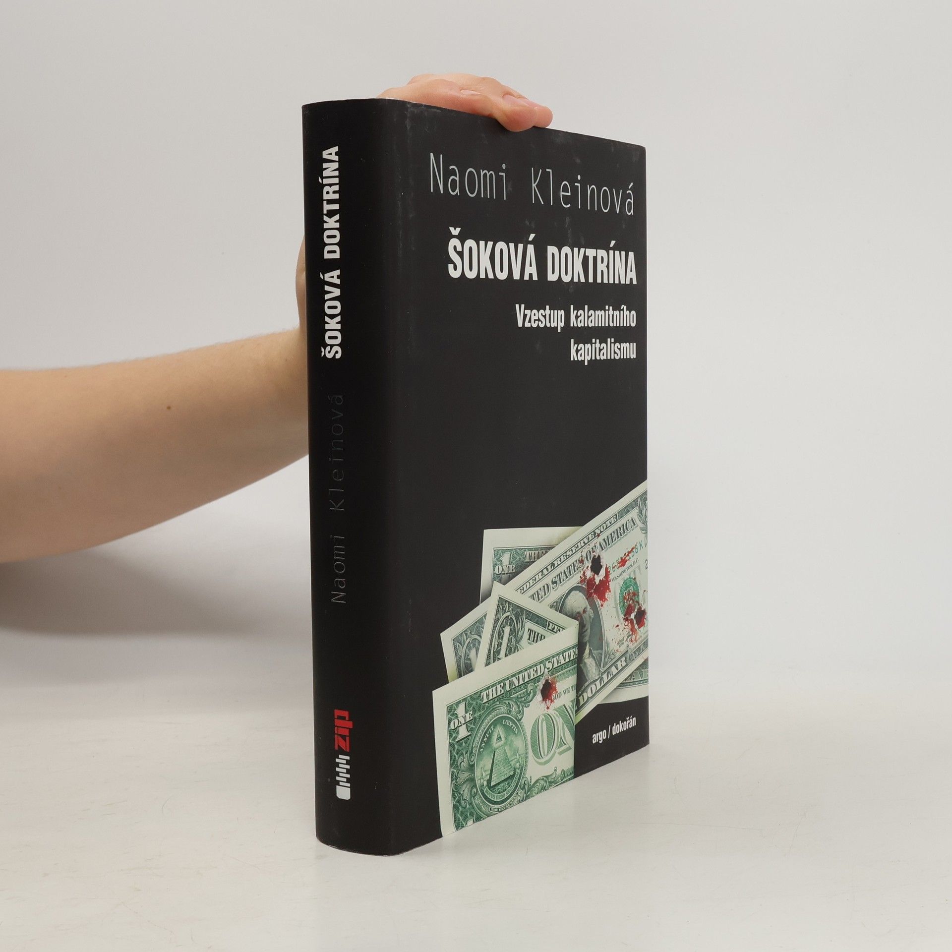 Naomi Klein Šoková doktrína. Vzestup kalamitního kapitalismu