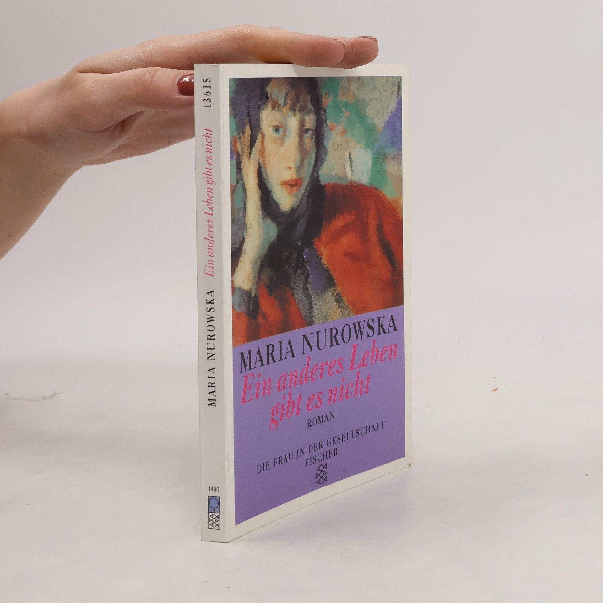 Maria Nurowska Ein anderes Leben gibt es nicht