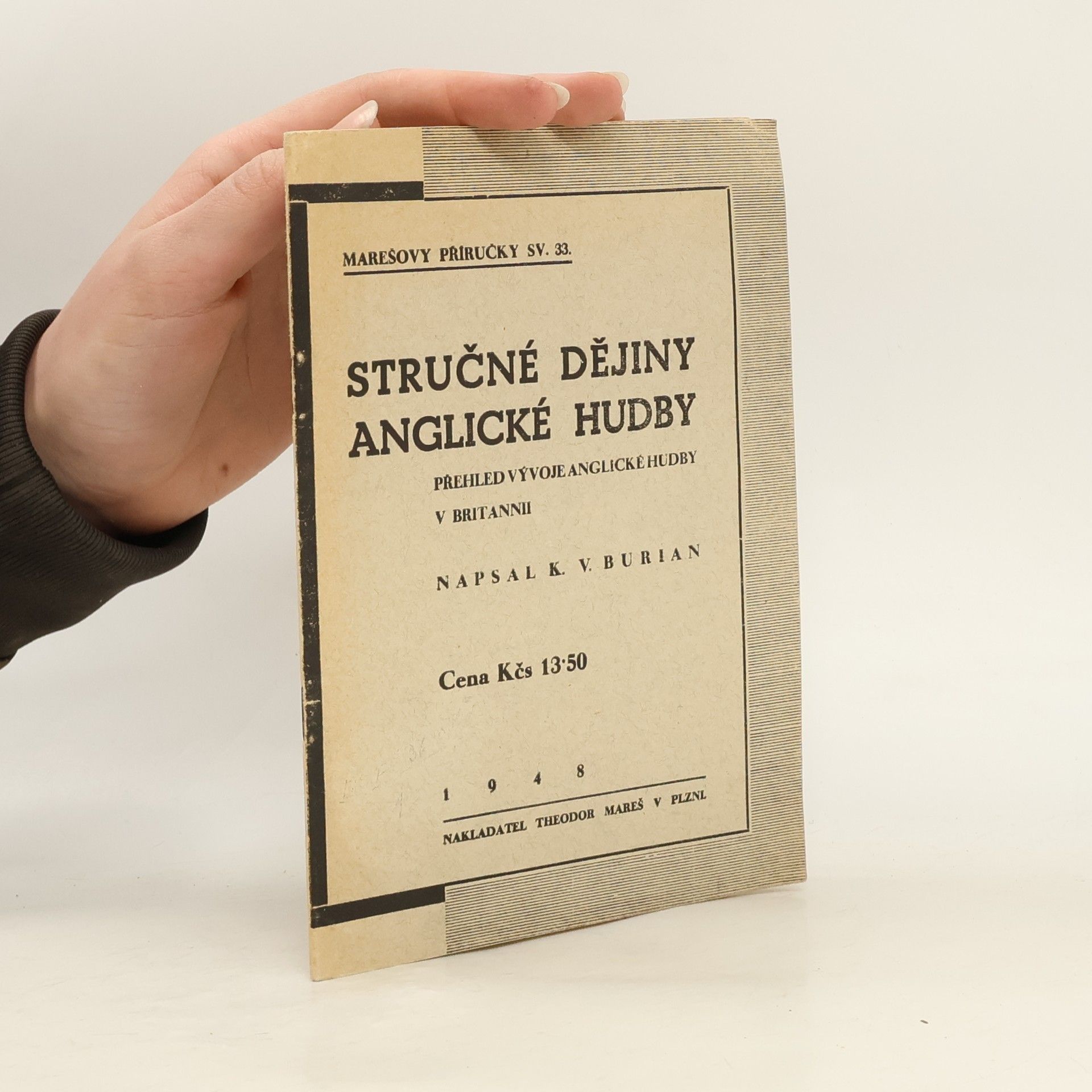 Karel Vladimír Burian Stručné dějiny anglické hudby. Přehled vývoje hudebního umění v Britannii