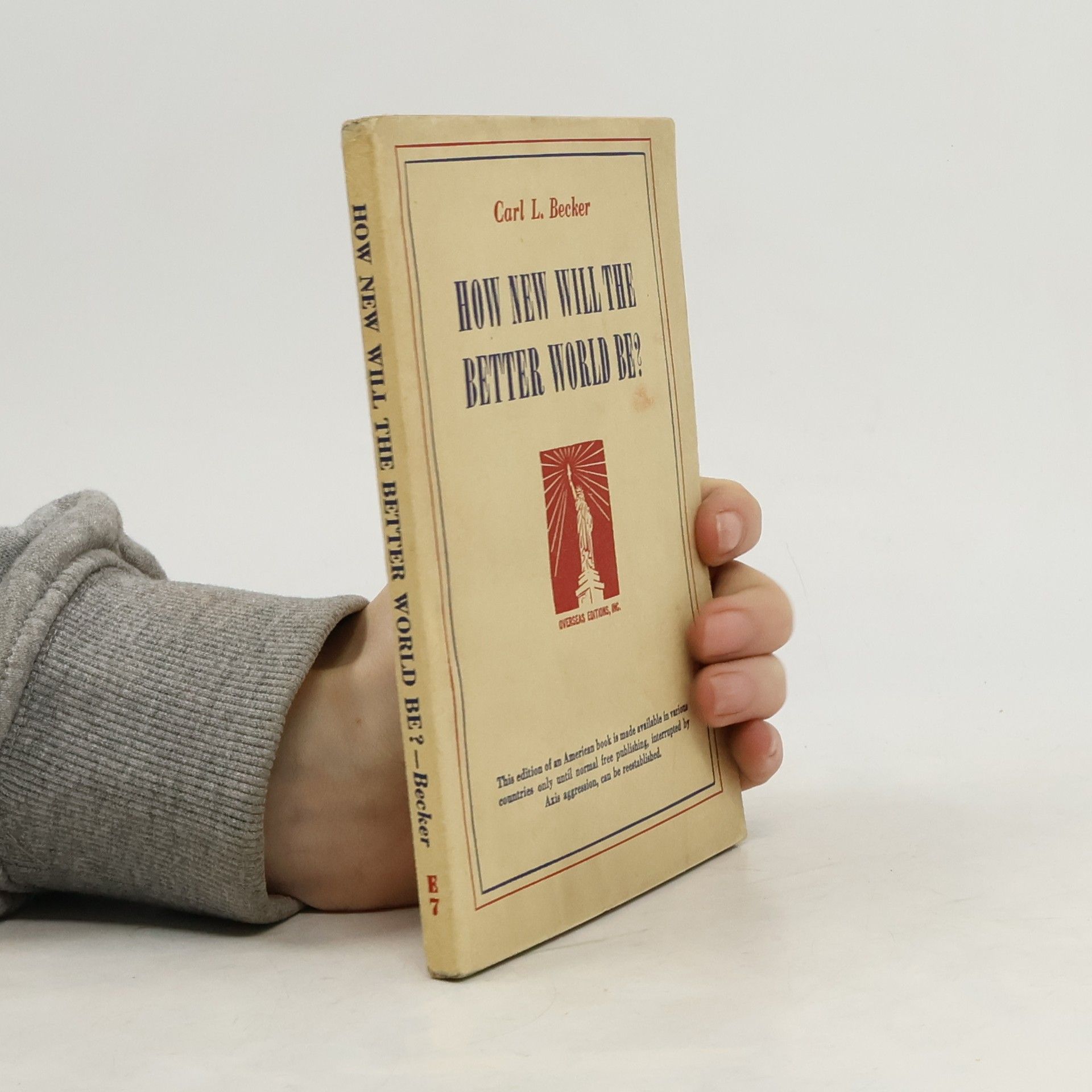 Carl L.Becker How New Will the Better World Be?