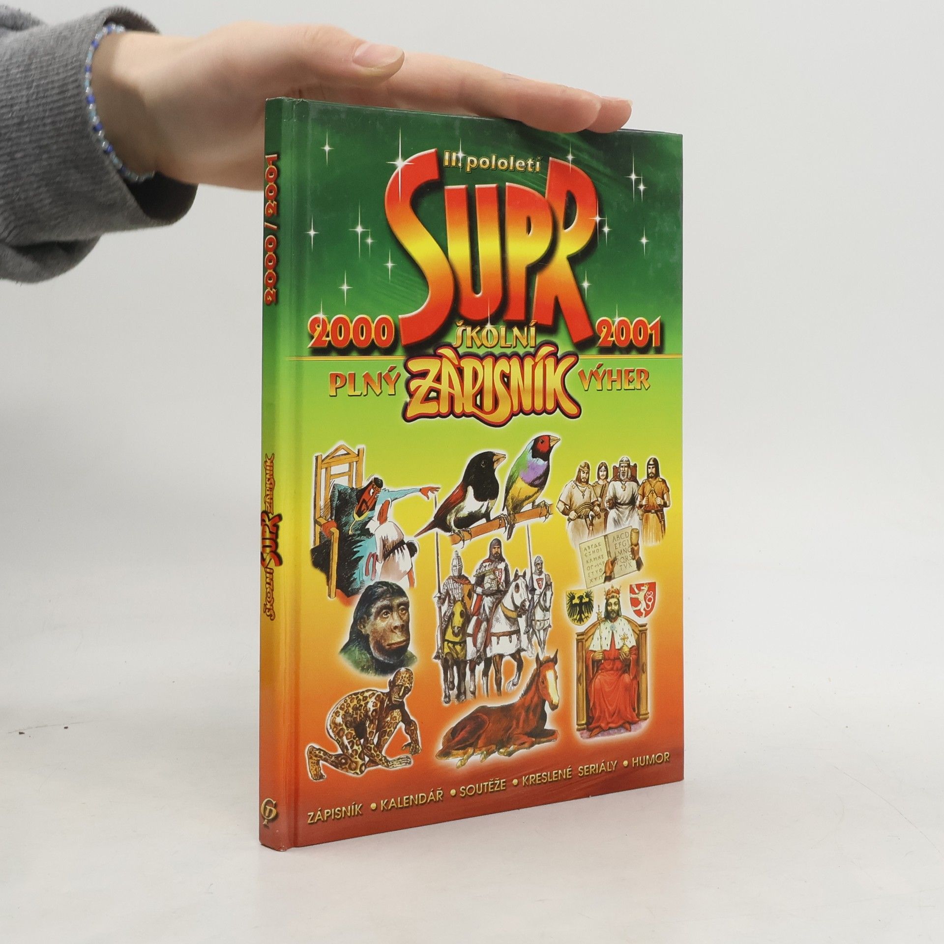 Collectif d'auteurs Supr školní zápisník 2000/2001