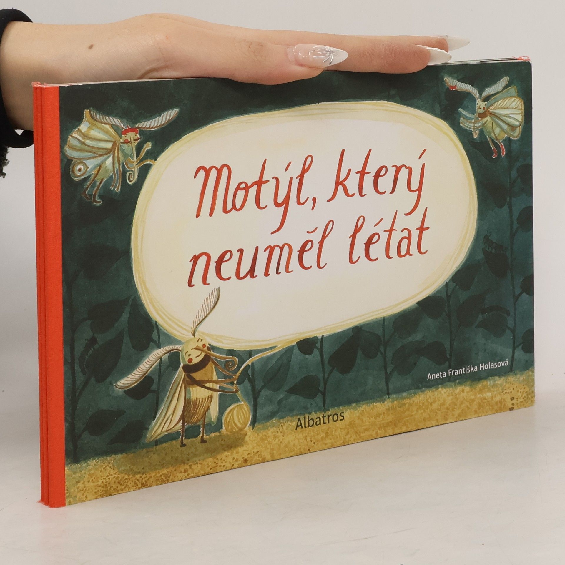 Aneta Františka‏ Holasová‏ Motýl, který neuměl létat