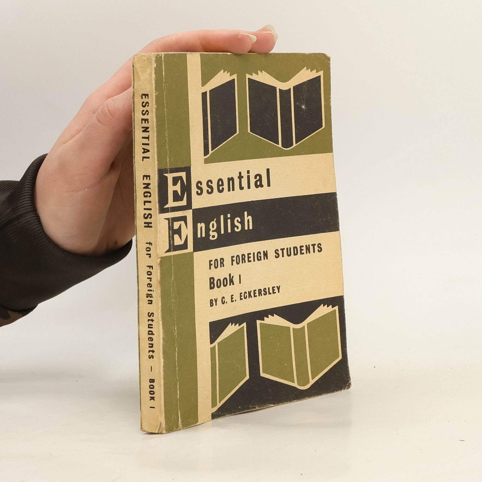 Charles Ewart Eckersley Essential English for Foreign Students. Book 1