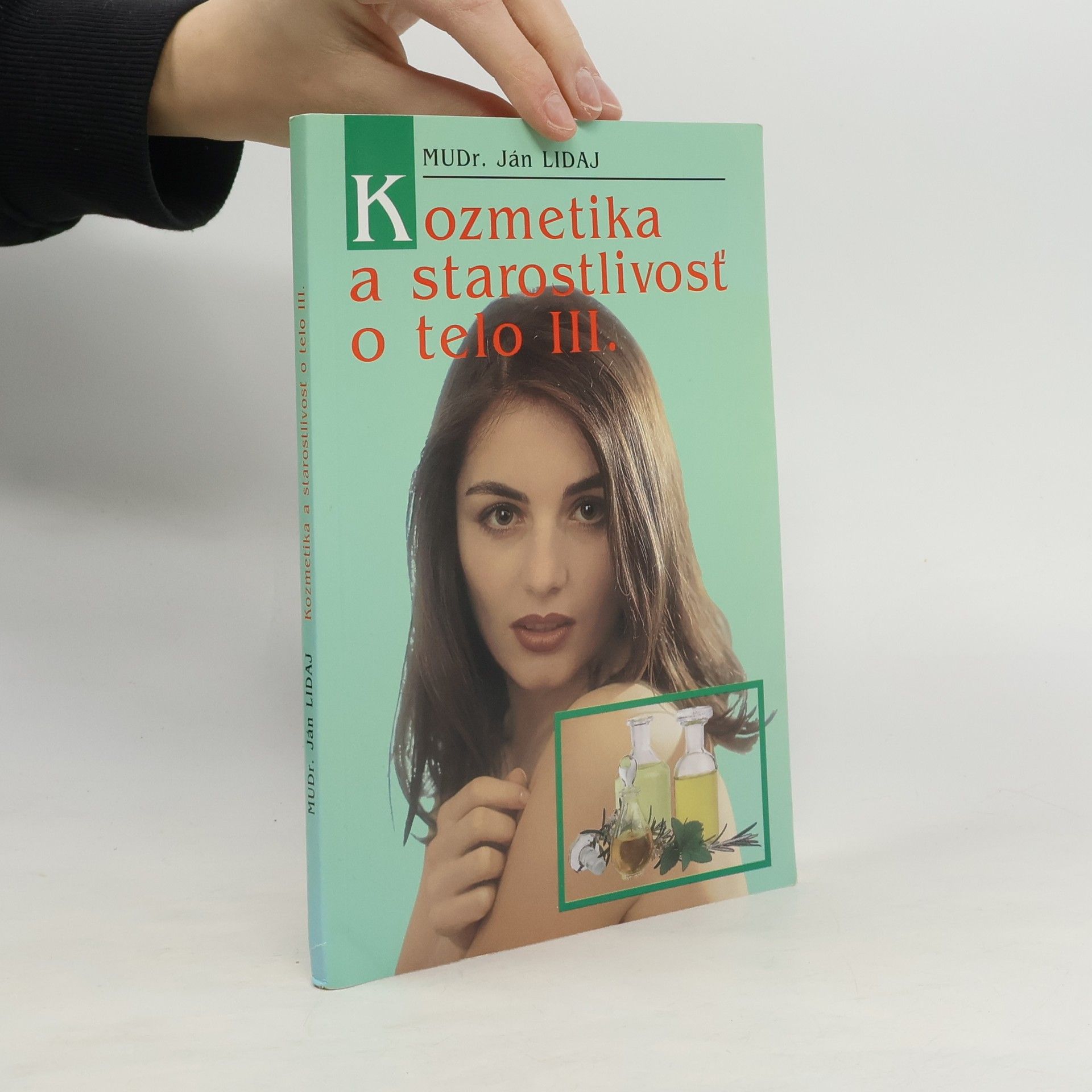 Kozmetika a starostlivosť o telo III