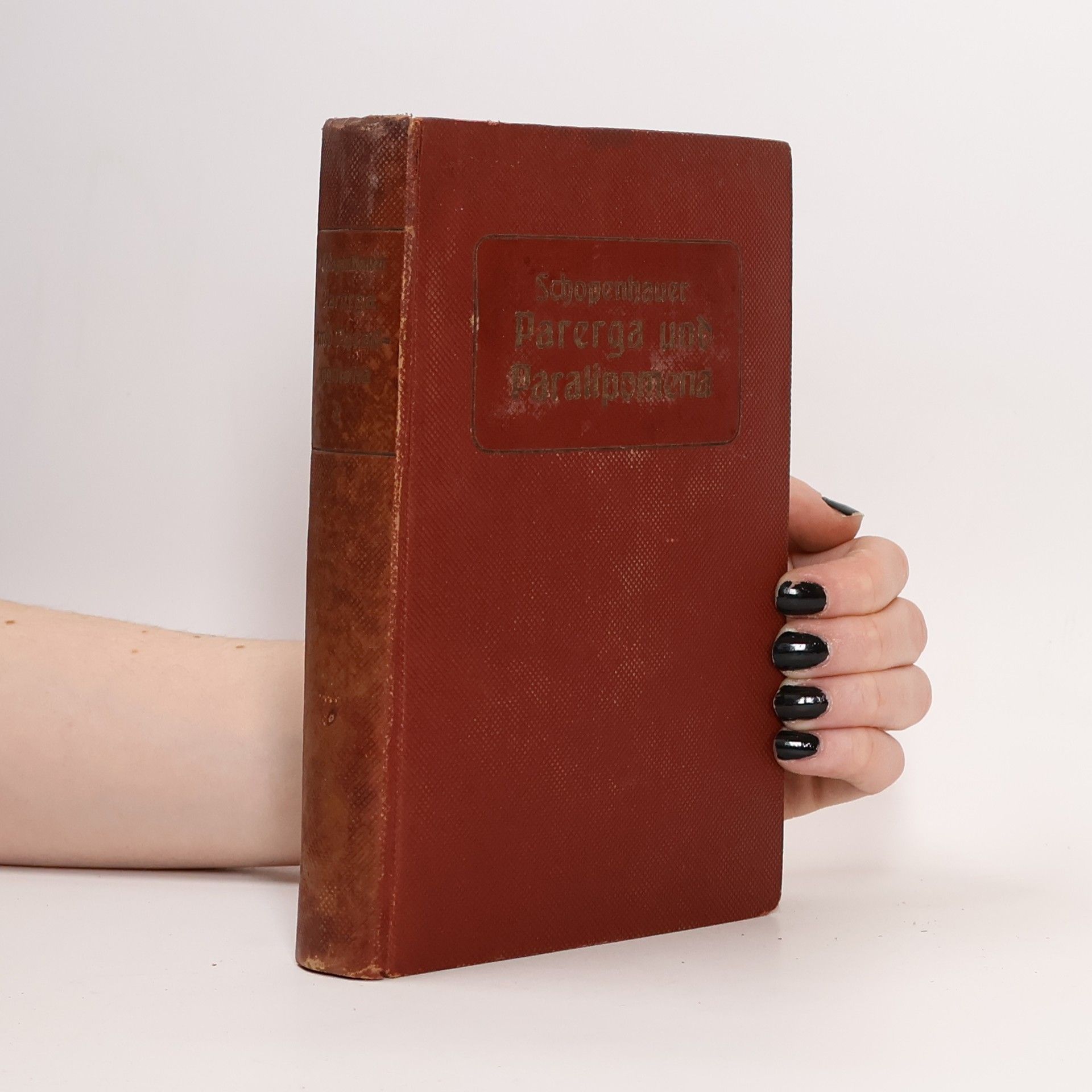 Arthur Schopenhauer Parerga und Paralipomena. Zweiter Band