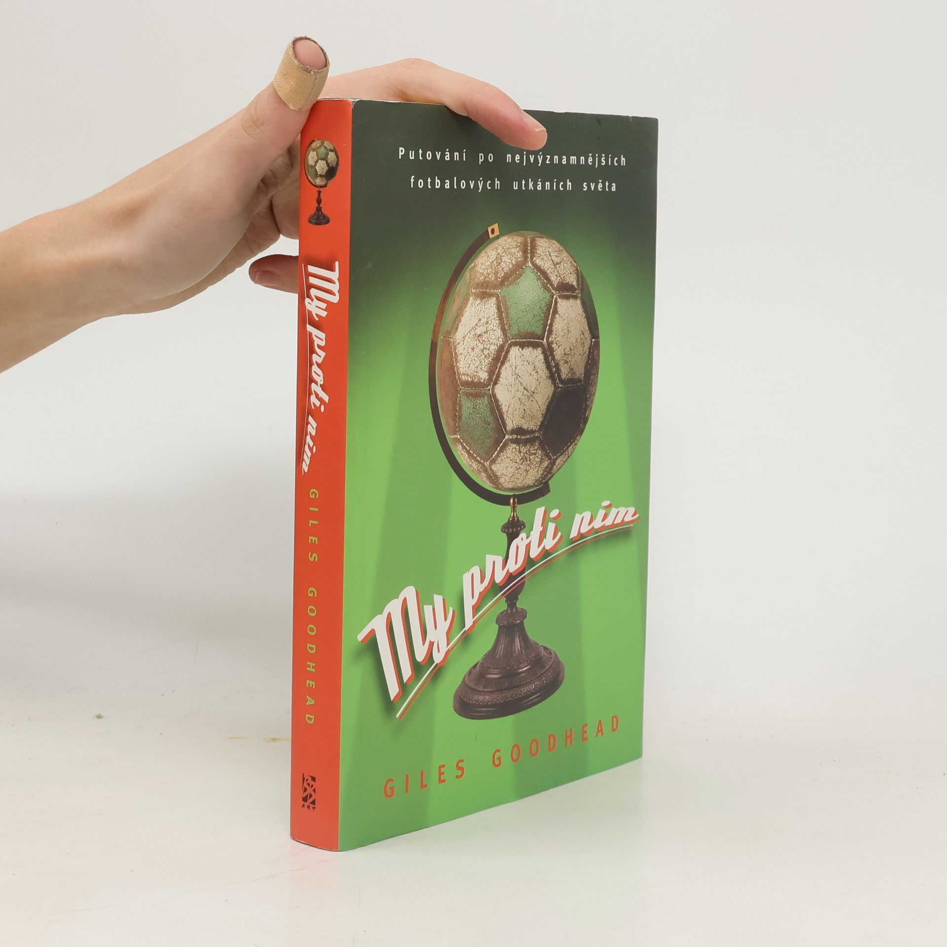 My proti nim. Putování po nejvýznamějších fotbalových utkáních světa