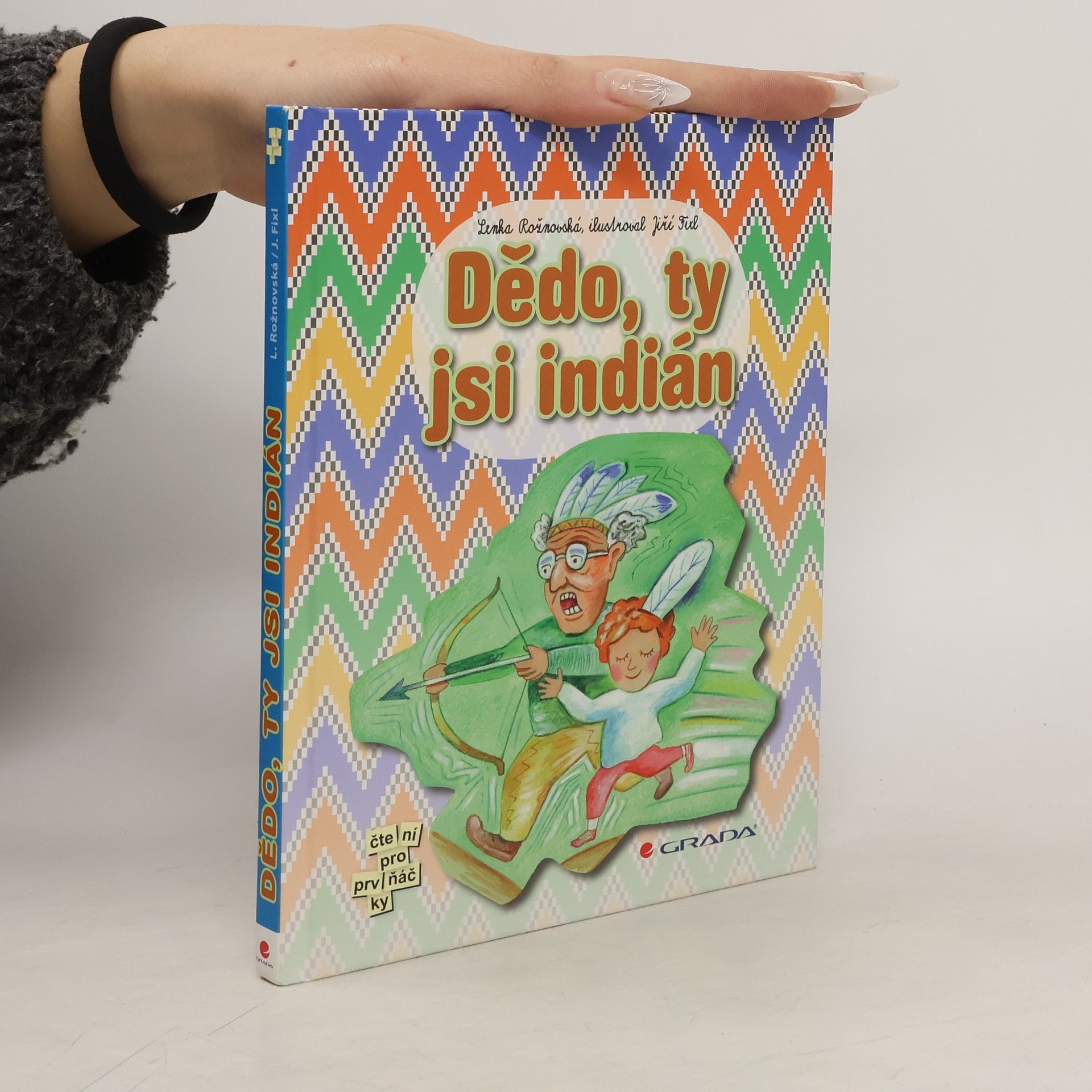 Lenka Rožnovská Dědo, ty jsi indián