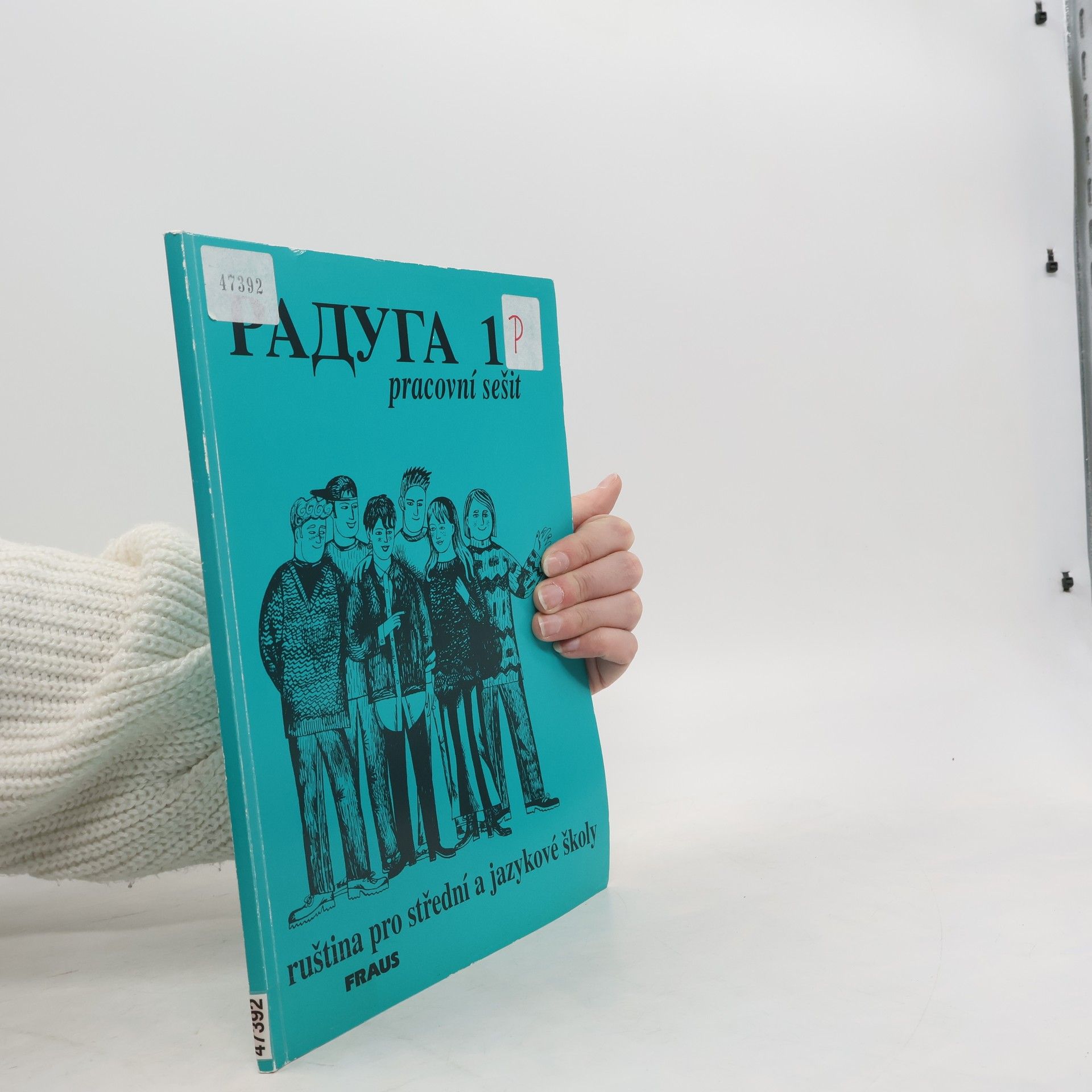 Radka Hříbková Raduga 1 - pracovní sešit, ruština pro střední a jazykové školy