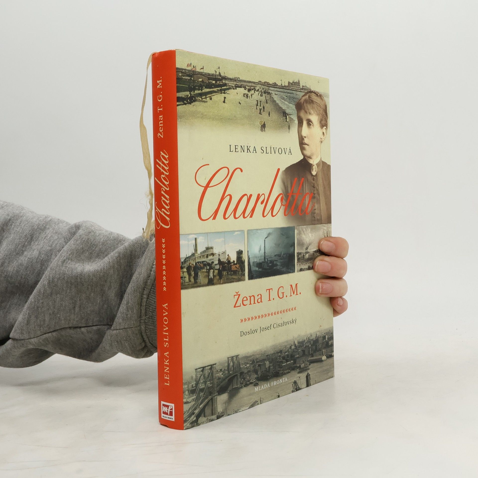 Lenka Slívová Charlotta. Žena T.G.M.