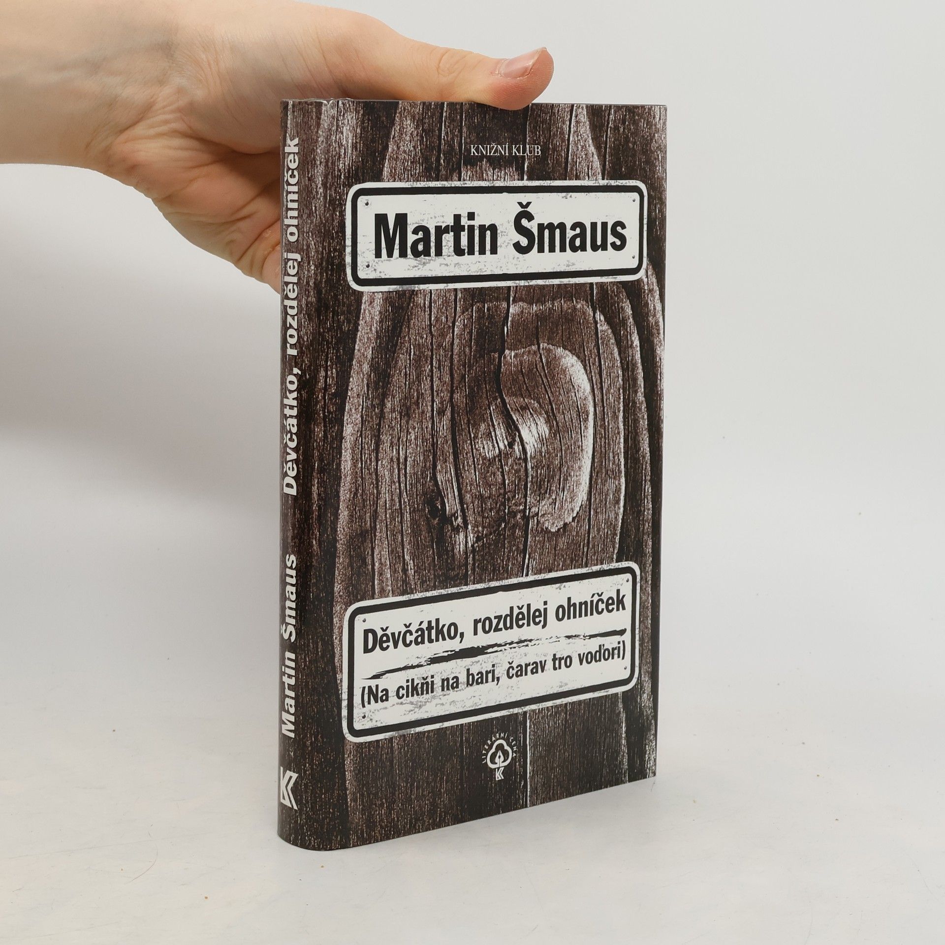 Martin Šmaus Děvčátko, rozdělej ohníček