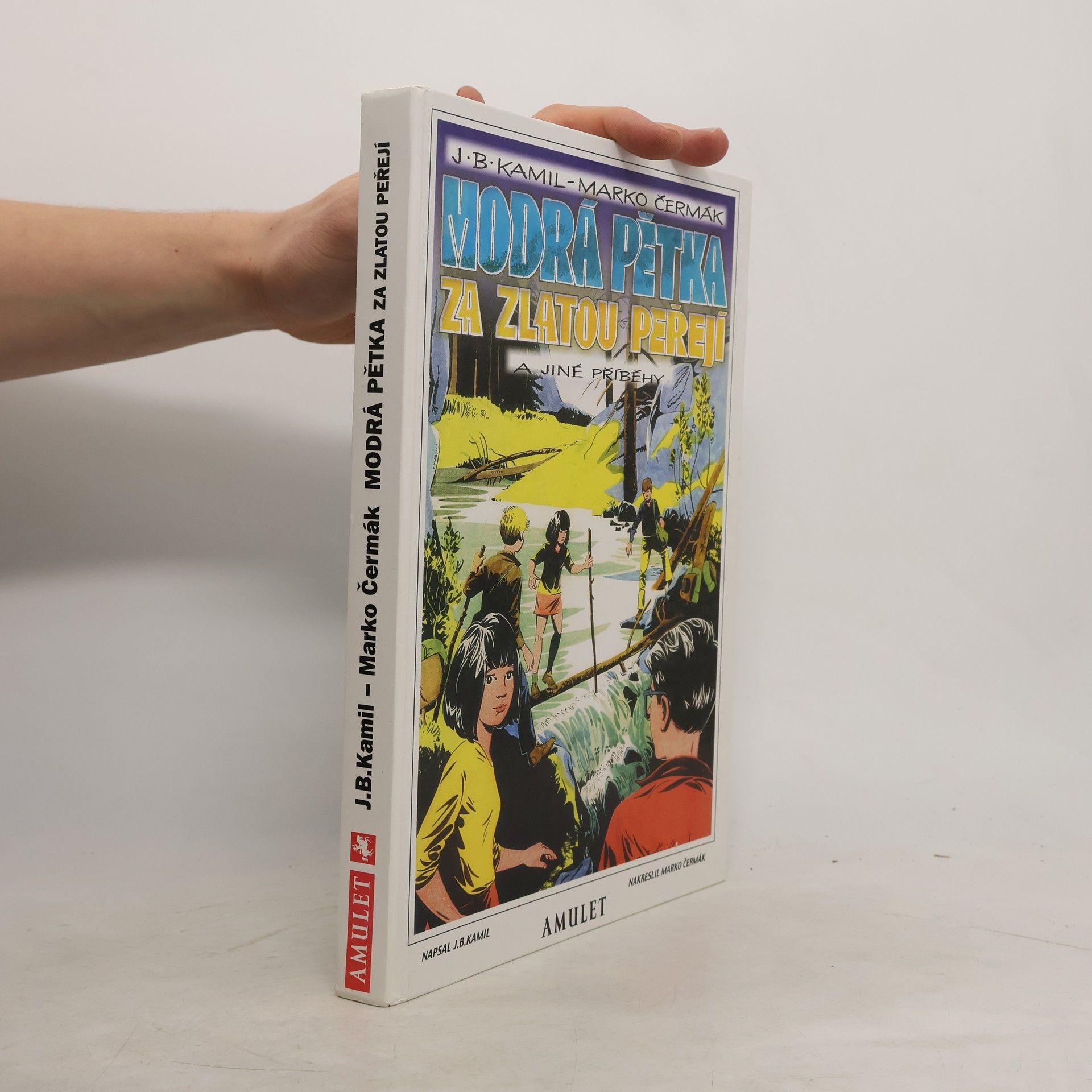 Modrá pětka za zlatou peřejí a jiné příběhy