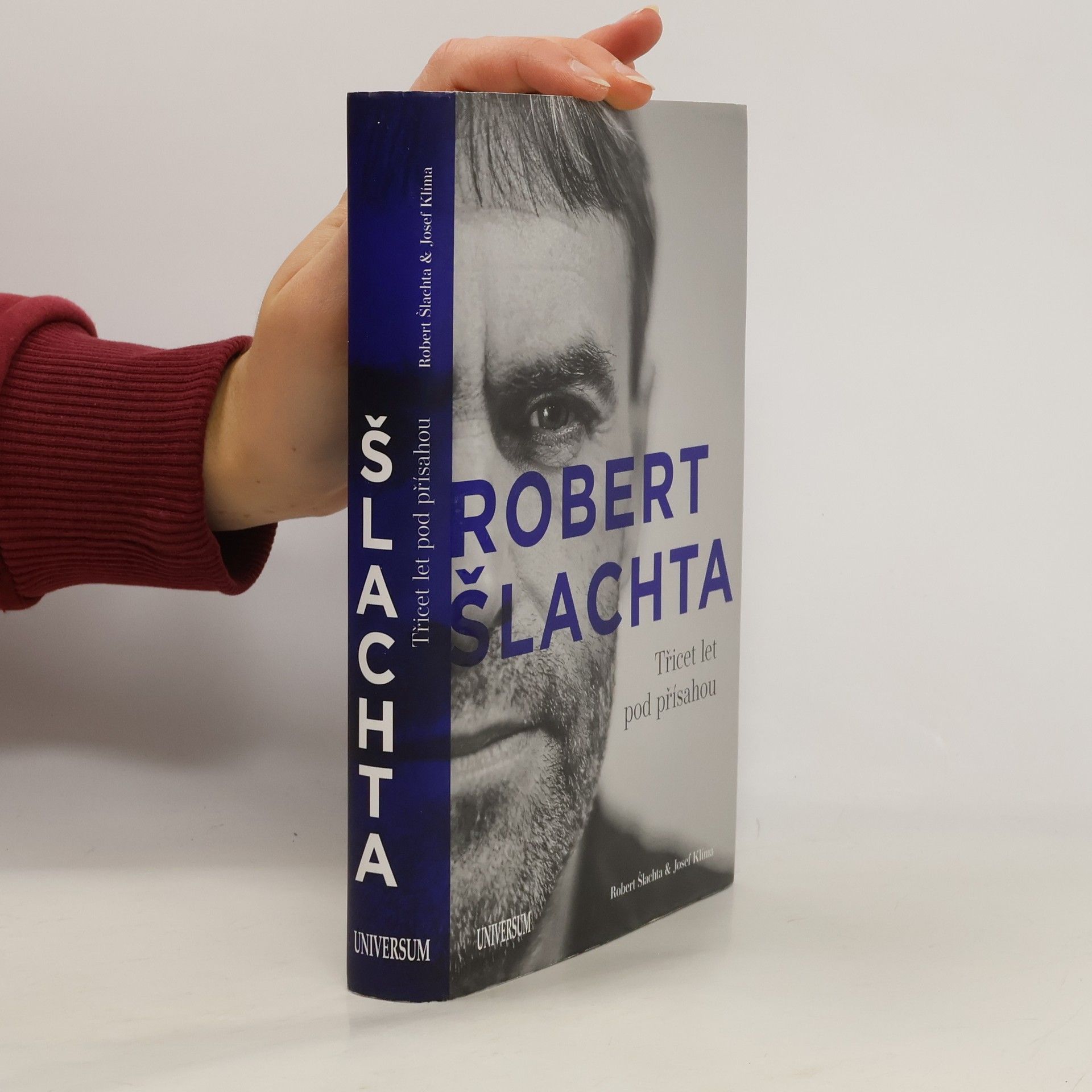 Josef Klíma Robert Šlachta. Třicet let pod přísahou