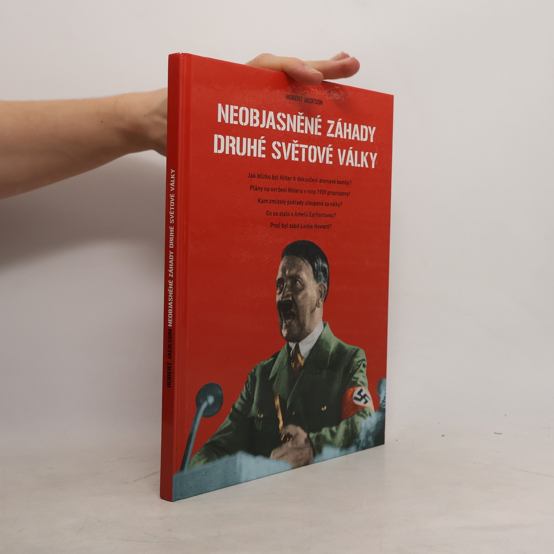 Robert Jackson Neobjasněné záhady druhé světové války