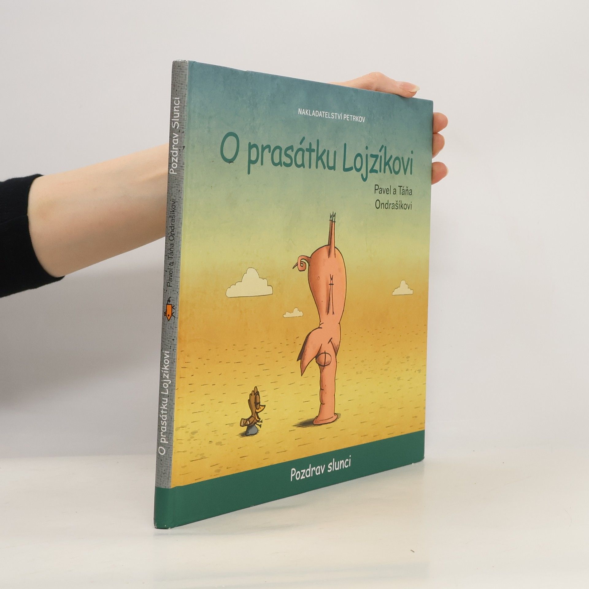 O prasátku Lojzíkovi. Pozdrav Slunci