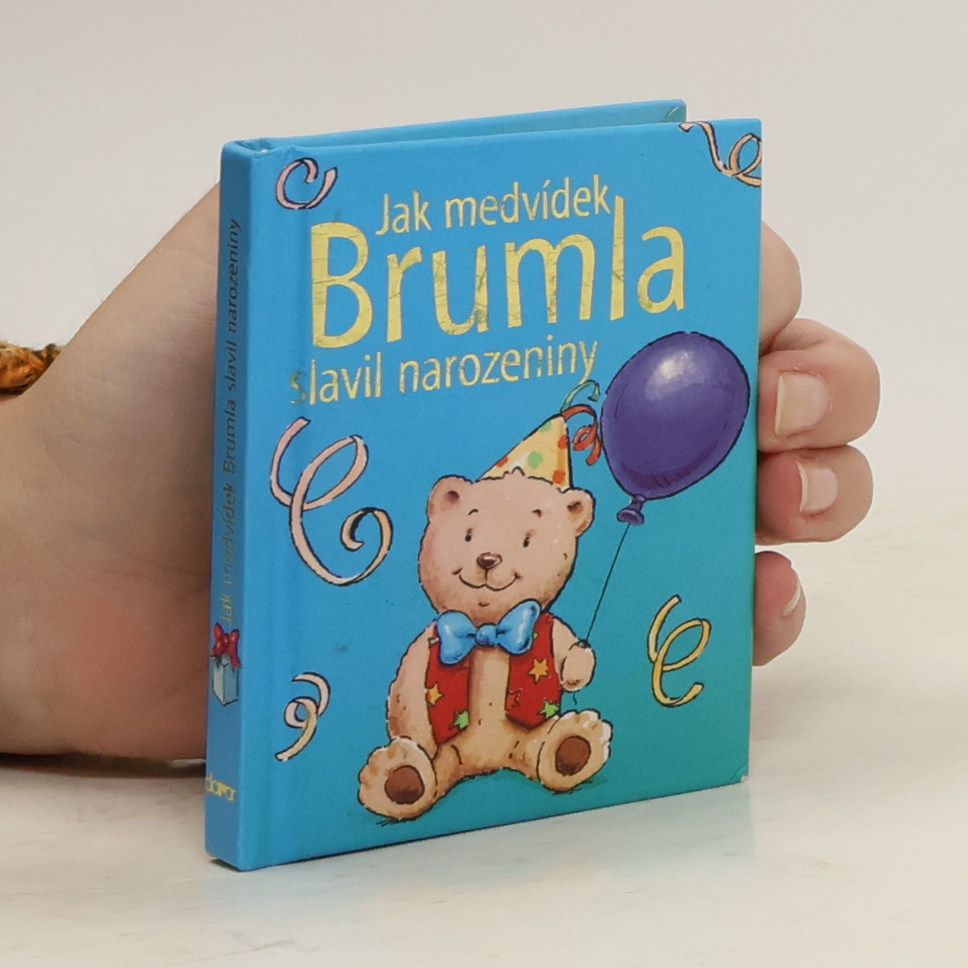 Sophie Piper Jak medvídek Brumla slavil narozeniny