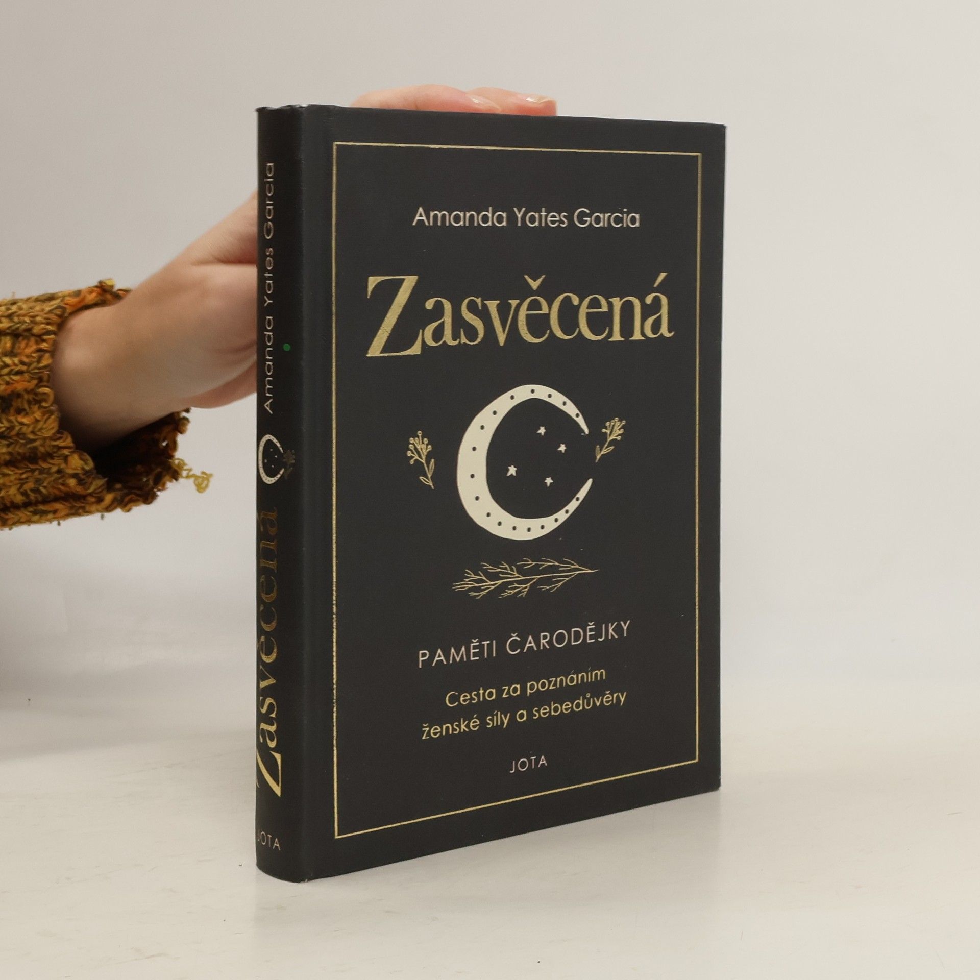 Amanda Yates Garcia Zasvěcená : paměti čarodějky