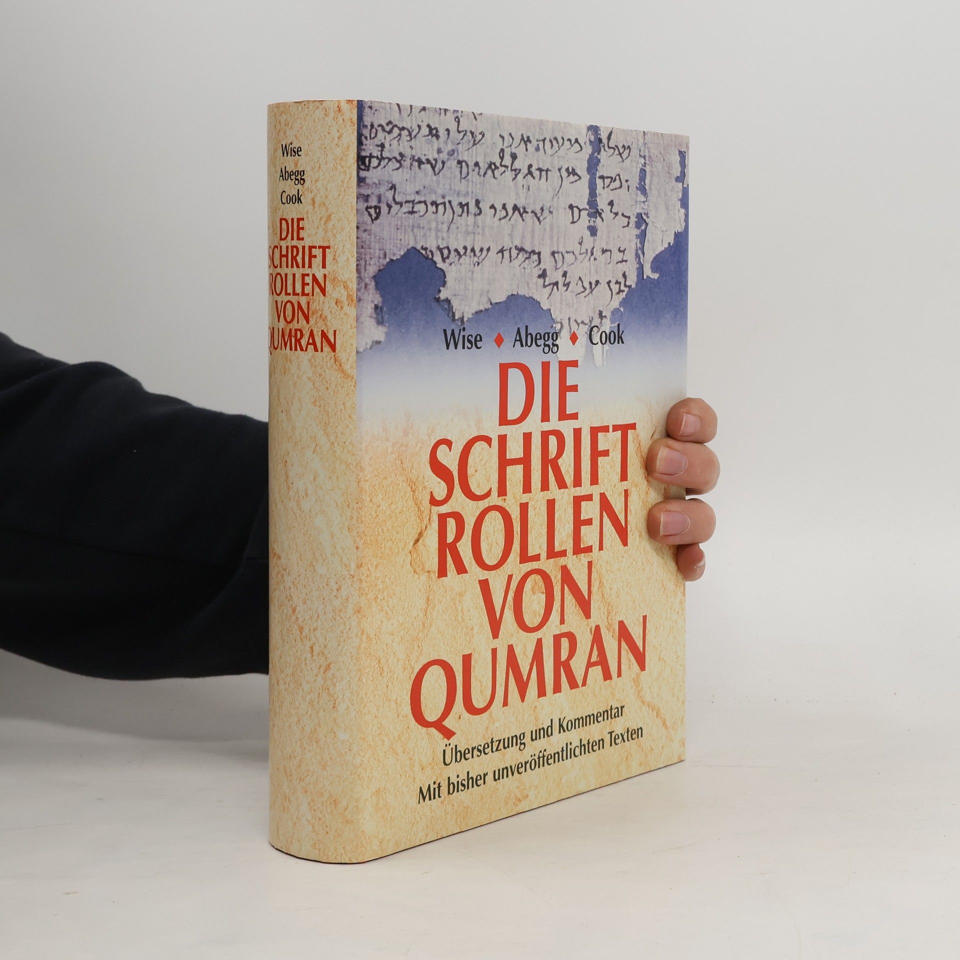 Kolektív autorov Die Schrift Rollen von Qumran