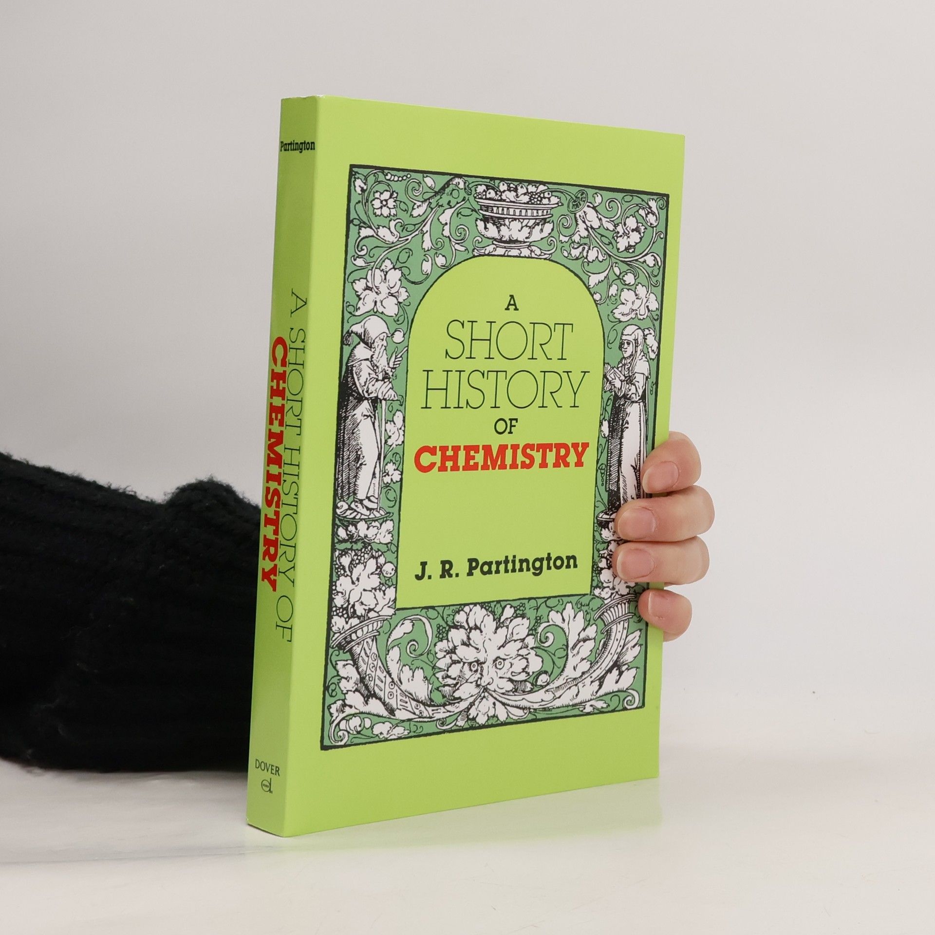 James Riddick Partington A Short History of Chemistry