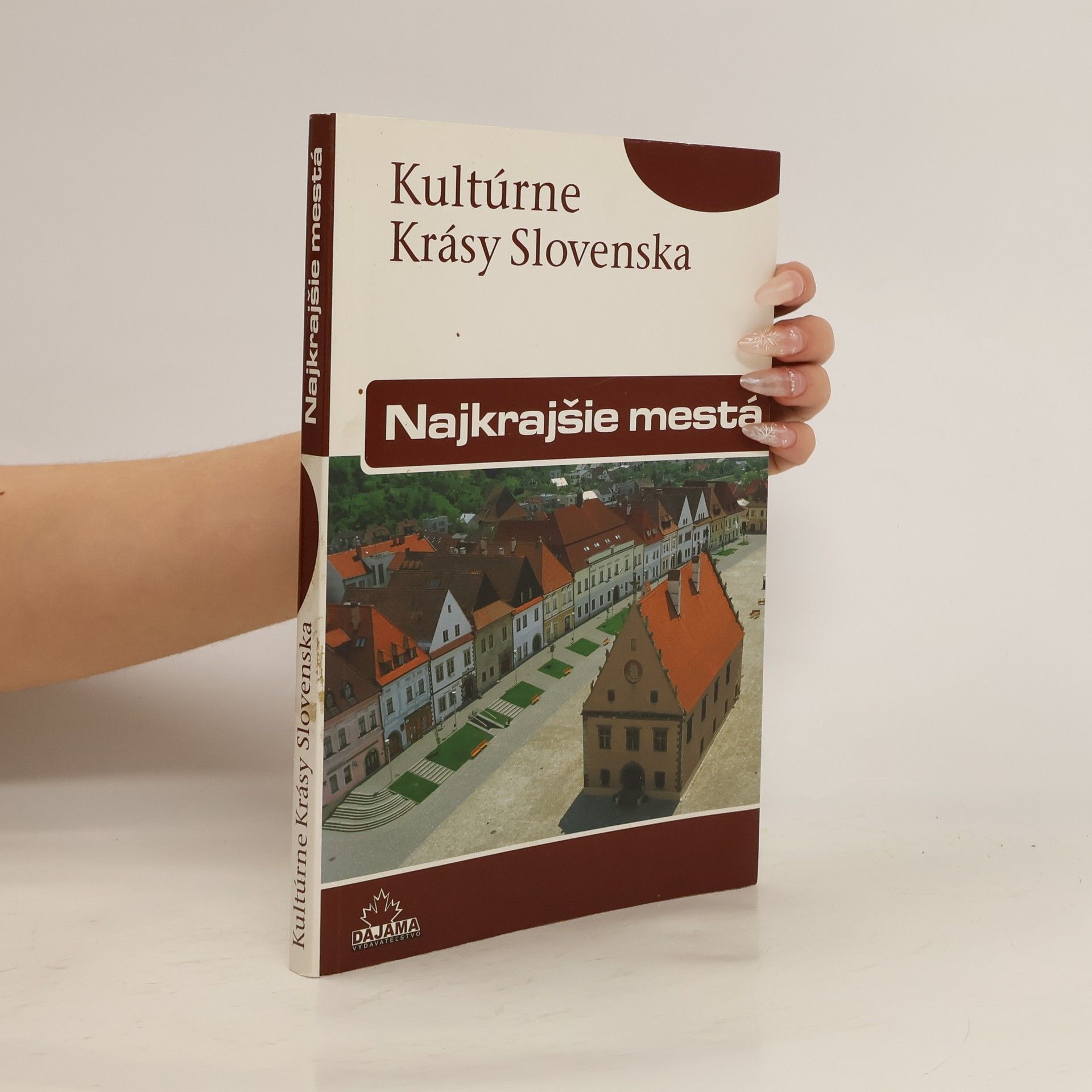 Najkrajšie mestá : mestské pamiatkové rezervácie