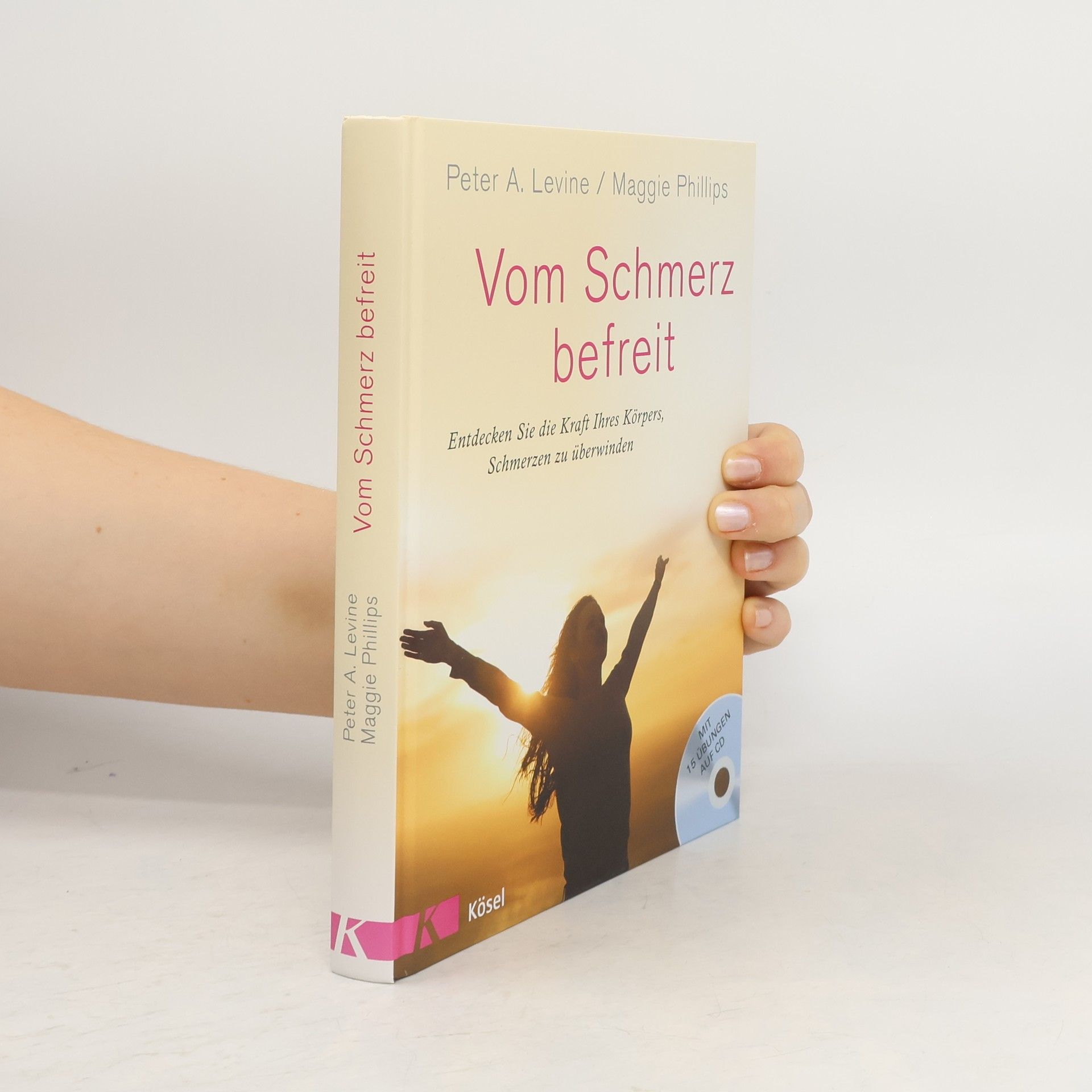 Peter A. Levine Vom Schmerz befreit