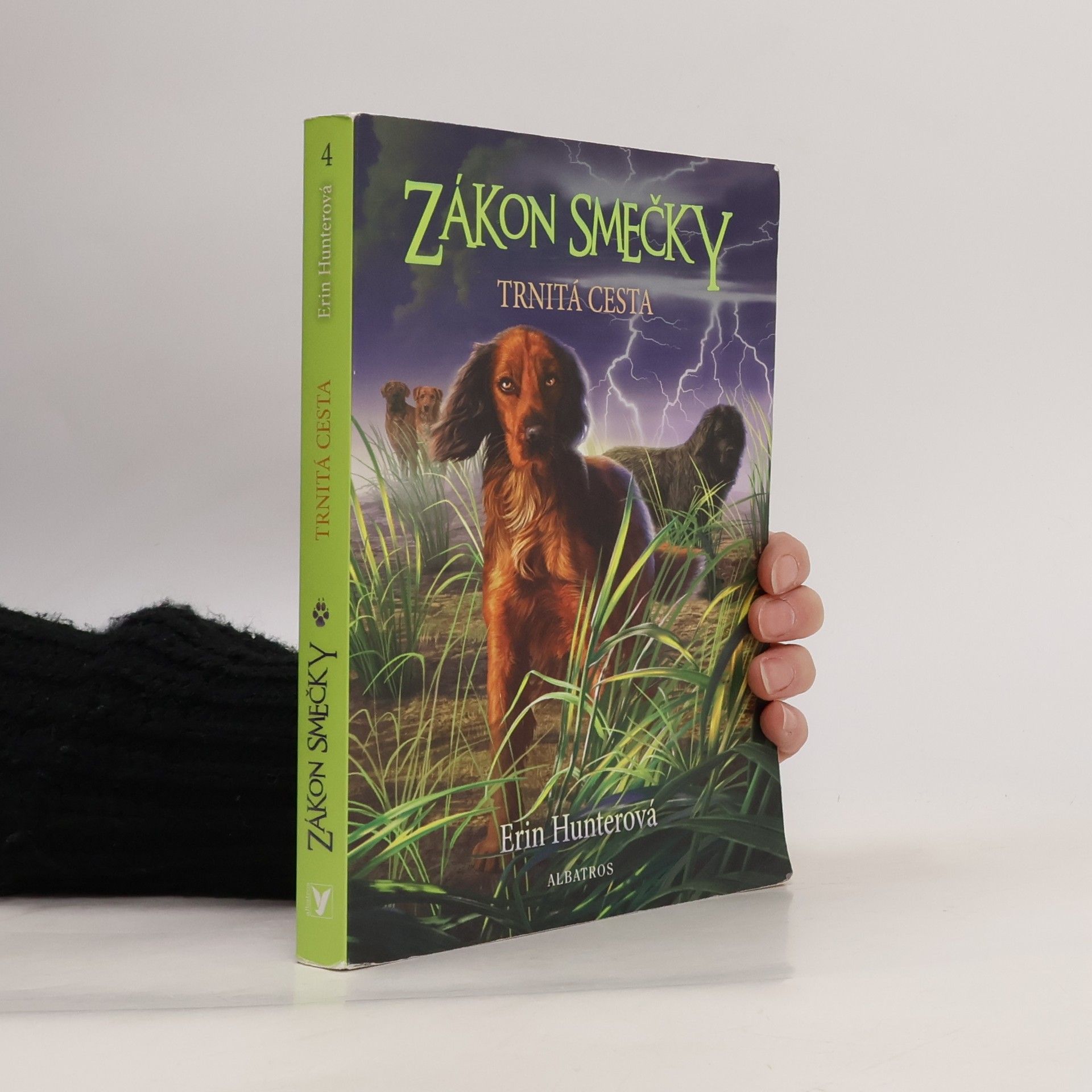 Erin Hunter Zákon smečky. Trnitá cesta