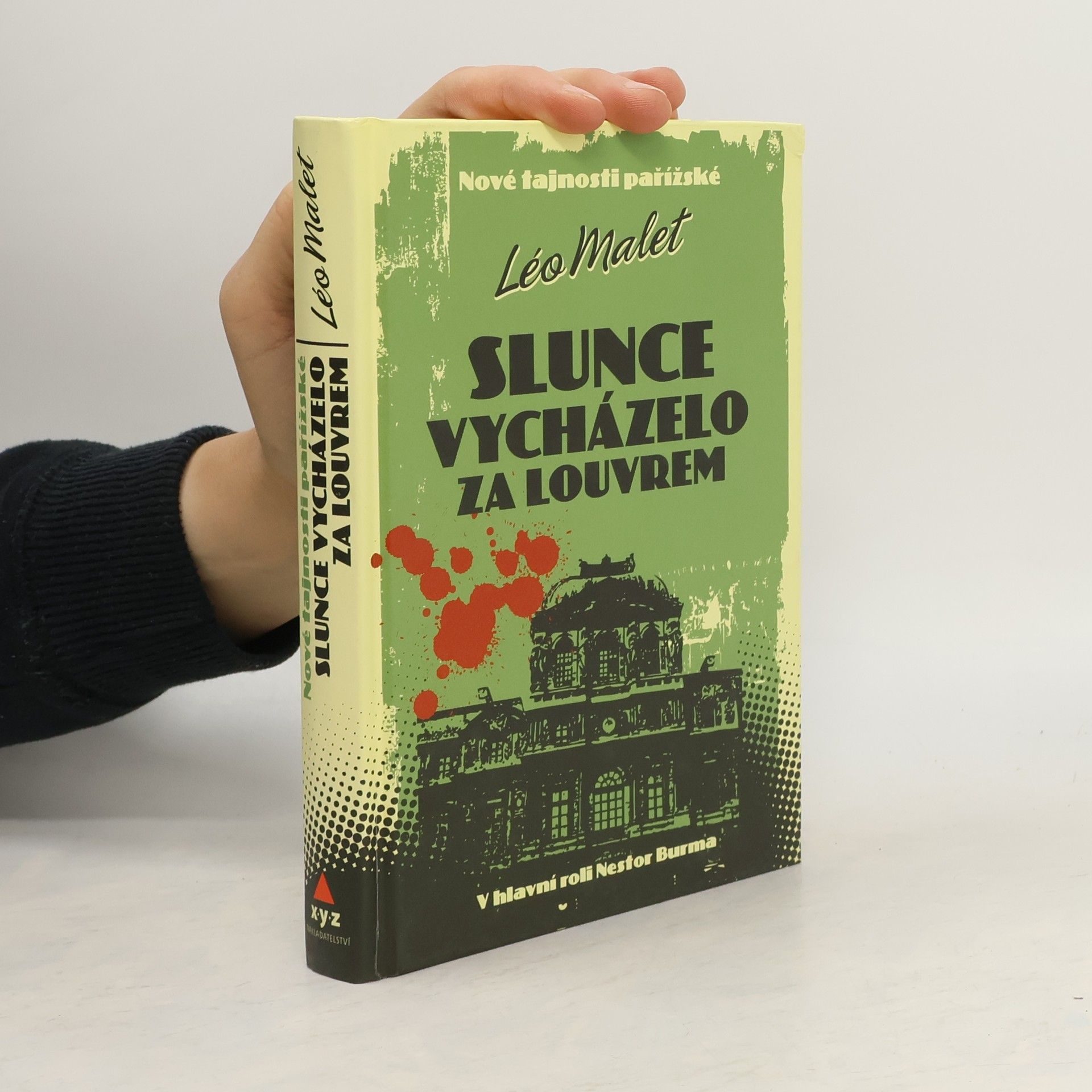 Léo Malet Slunce vycházelo za Louvrem