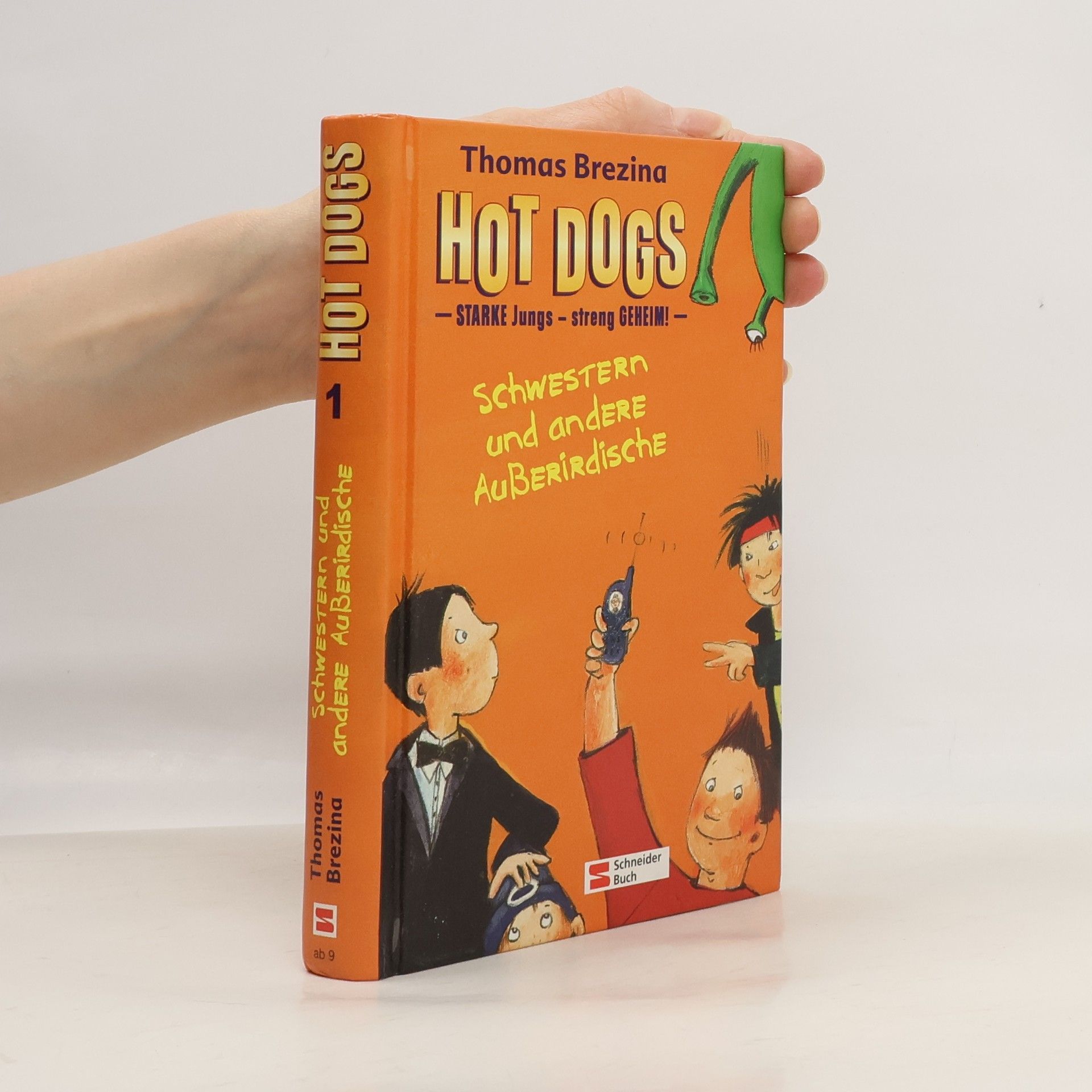 Thomas Brezina Hot Dogs: Starke Jungs - streng geheim / Schwestern und andere Ausserirdische