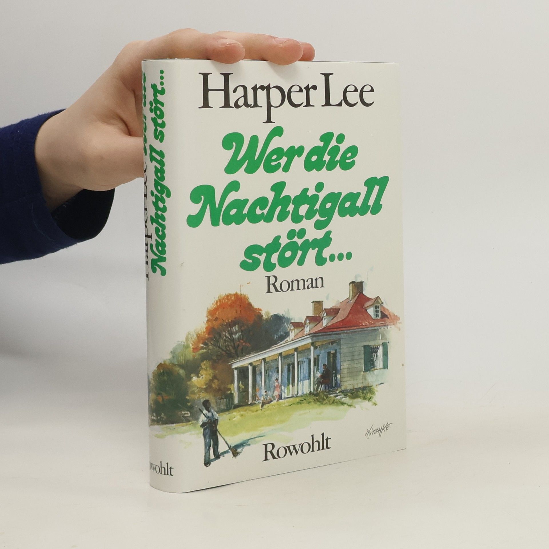 Harper Lee Wer die Nachtigall stört ...