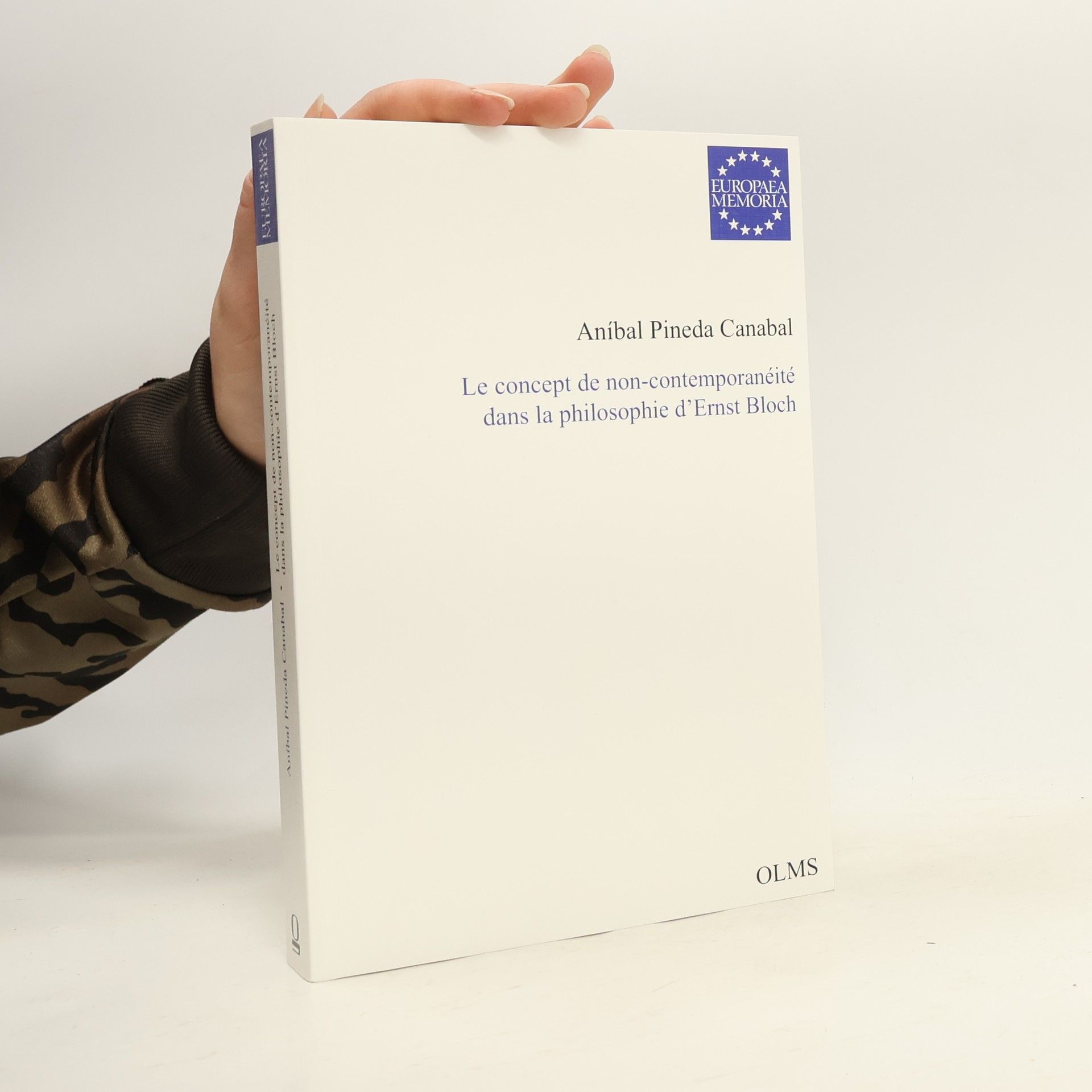 Aníbal Pineda Canabal Europaea Memoria, Reihe I: Studien: Le concept de non-contemporanéité dans la philosophie d’Ernst Bloch